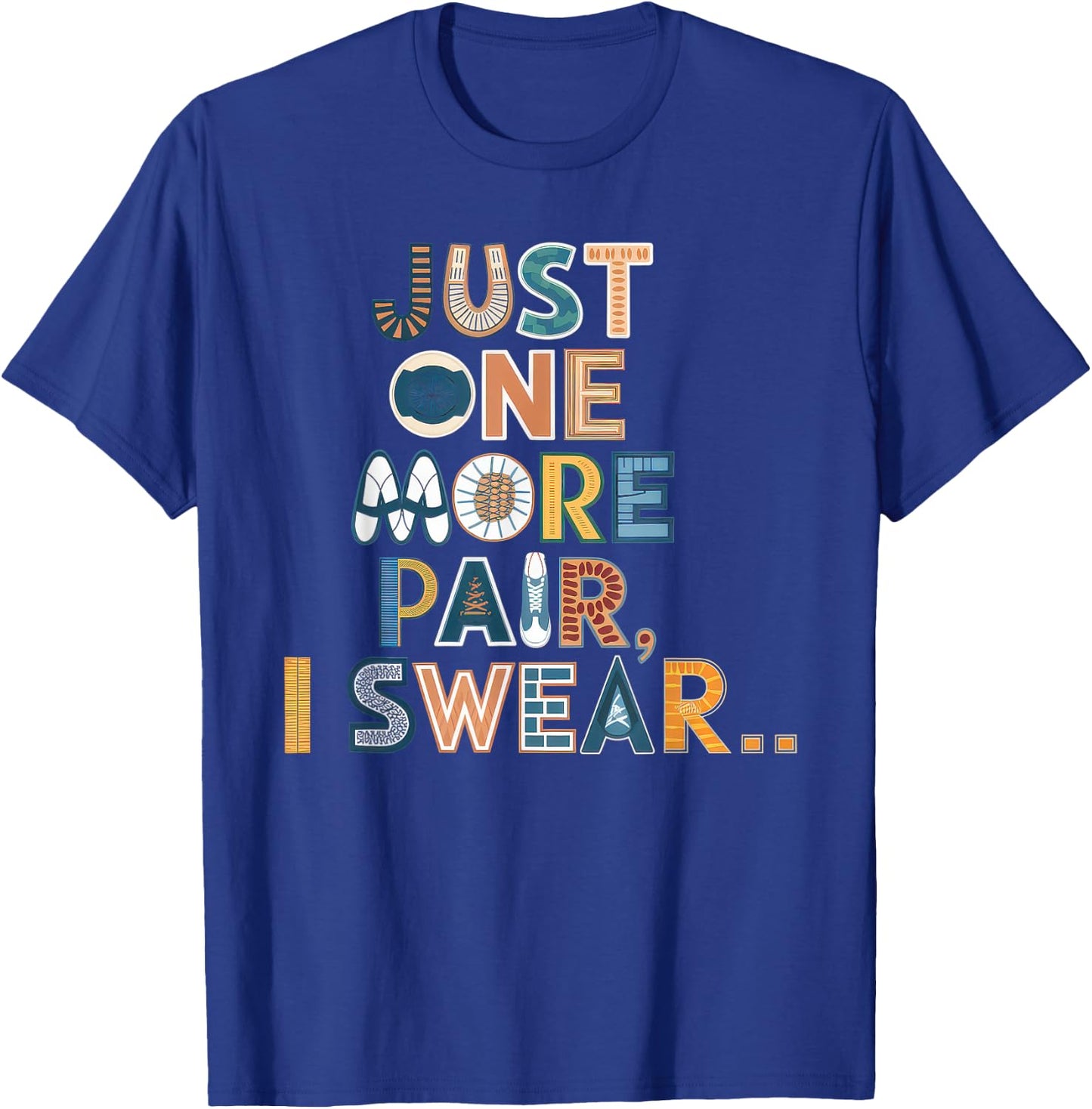 just one more pair i swear shirt Sneaker Head Sneakerhead T-Shirt - T-Shirt | Royal
