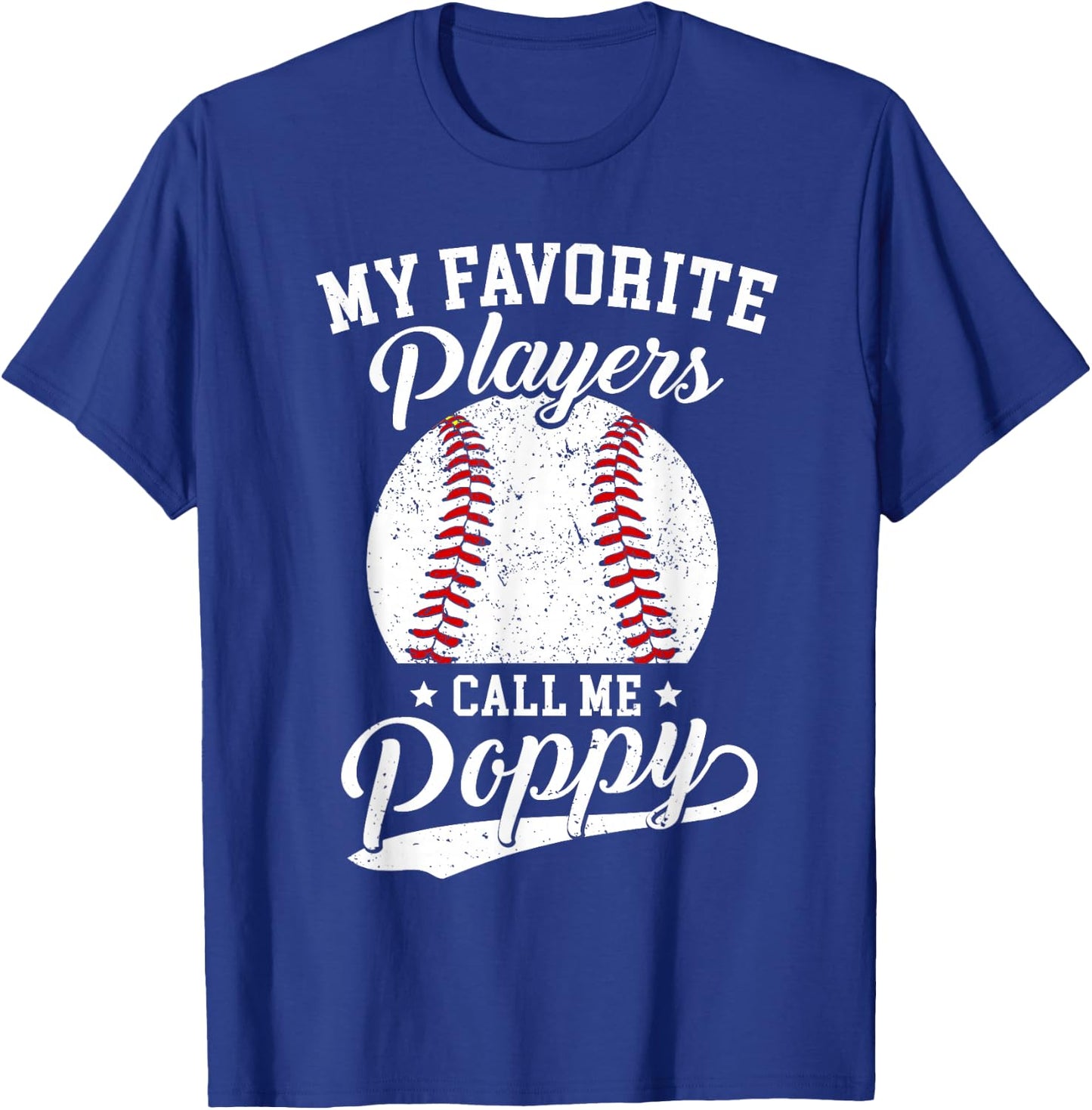 Baseball Poppy My Favorite Baseball Players Calls Me Poppy T-Shirt - T-Shirt | Royal