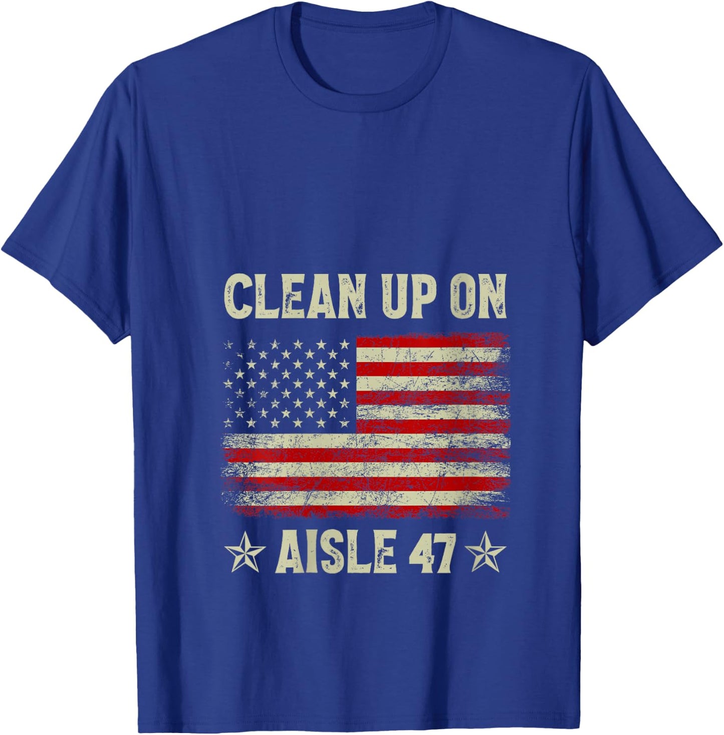 Clean Up On Aisle 47 Impeach 47 Anti Trump President 8647 V-Neck T-Shirt - T-Shirt | Royal
