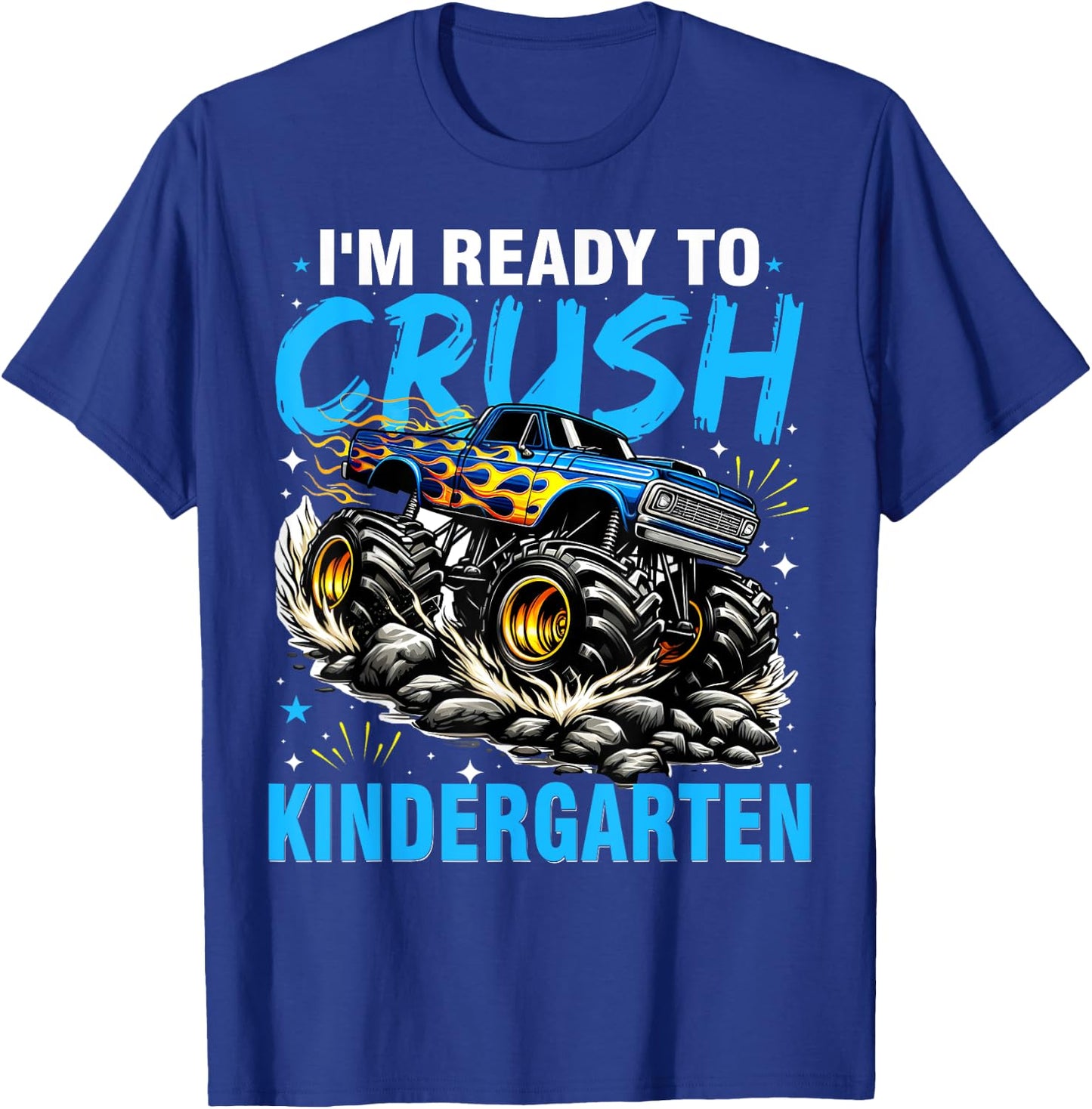I'm Ready To Crush Kindergarten Monster Truck T-Shirt - T-Shirt | Royal