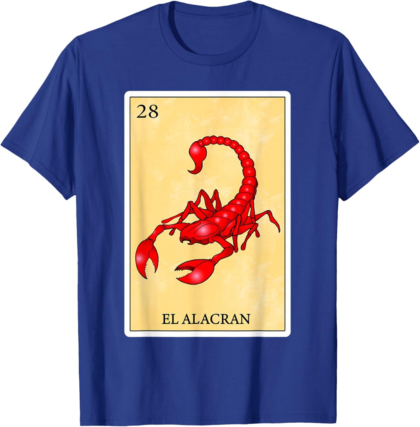 Funny Spanish-Mexican Bingo Gifts - El Alacran T-Shirt - T-Shirt | Royal