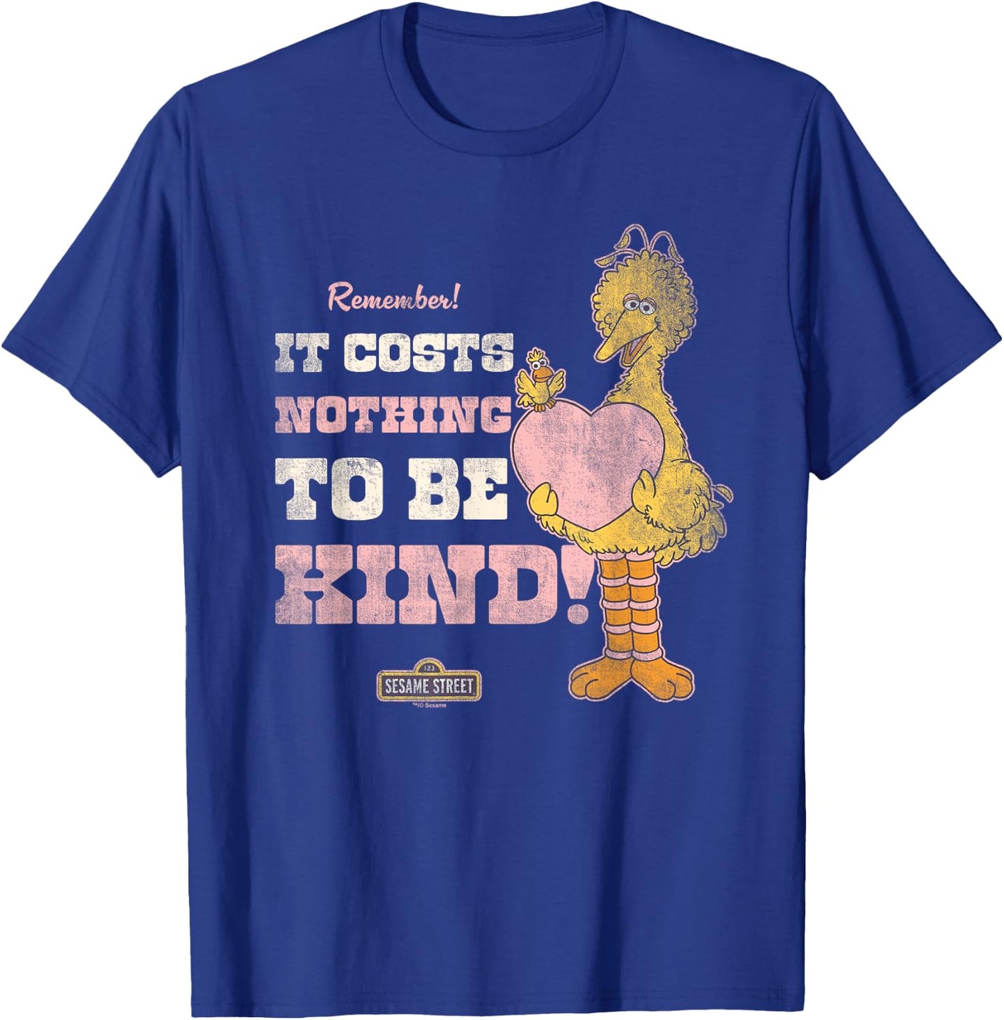 Sesame Street Vintage Big Bird, Costs Nothing to Be Kind T-Shirt - T-Shirt | Royal