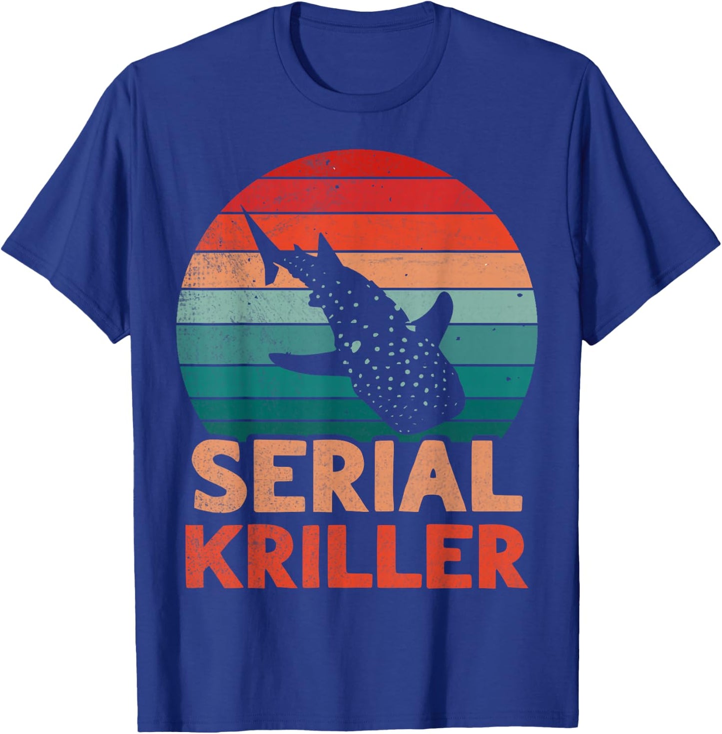 Serial kriller Design for a Whale Shark Lover T-Shirt - T-Shirt | Royal