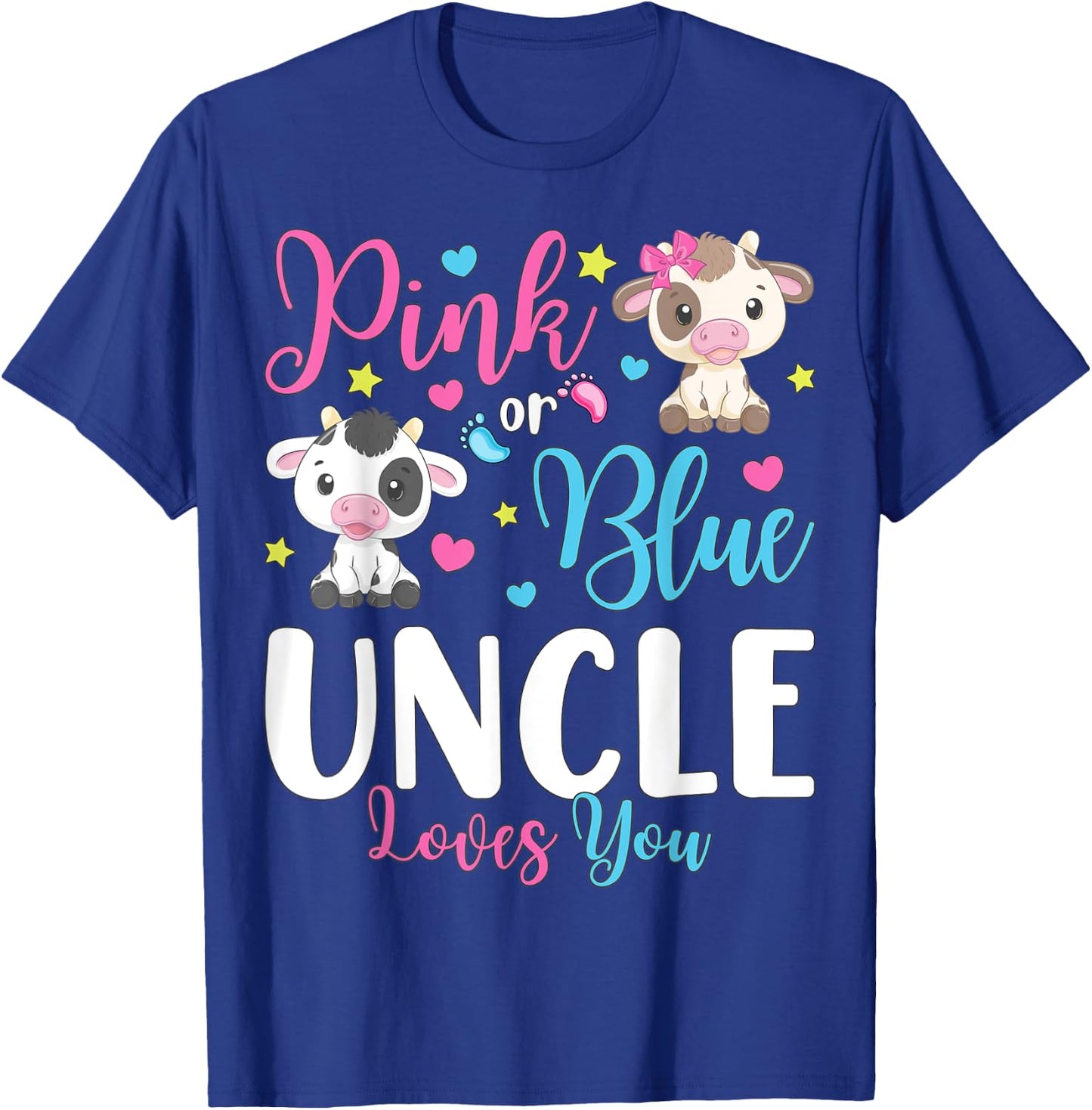 Pink Or Blue Uncle Loves You Gifts Cow Baby Gender Reveal T-Shirt - T-Shirt | Royal
