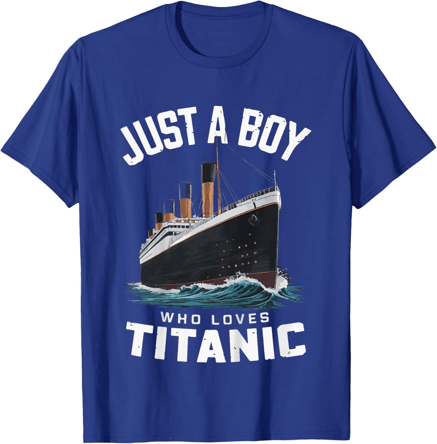 Kid Just A Boy Who Loves Titanic Boys Who Just Love Titanic Cool , Black, 2 T-Shirt - T-Shirt | Royal