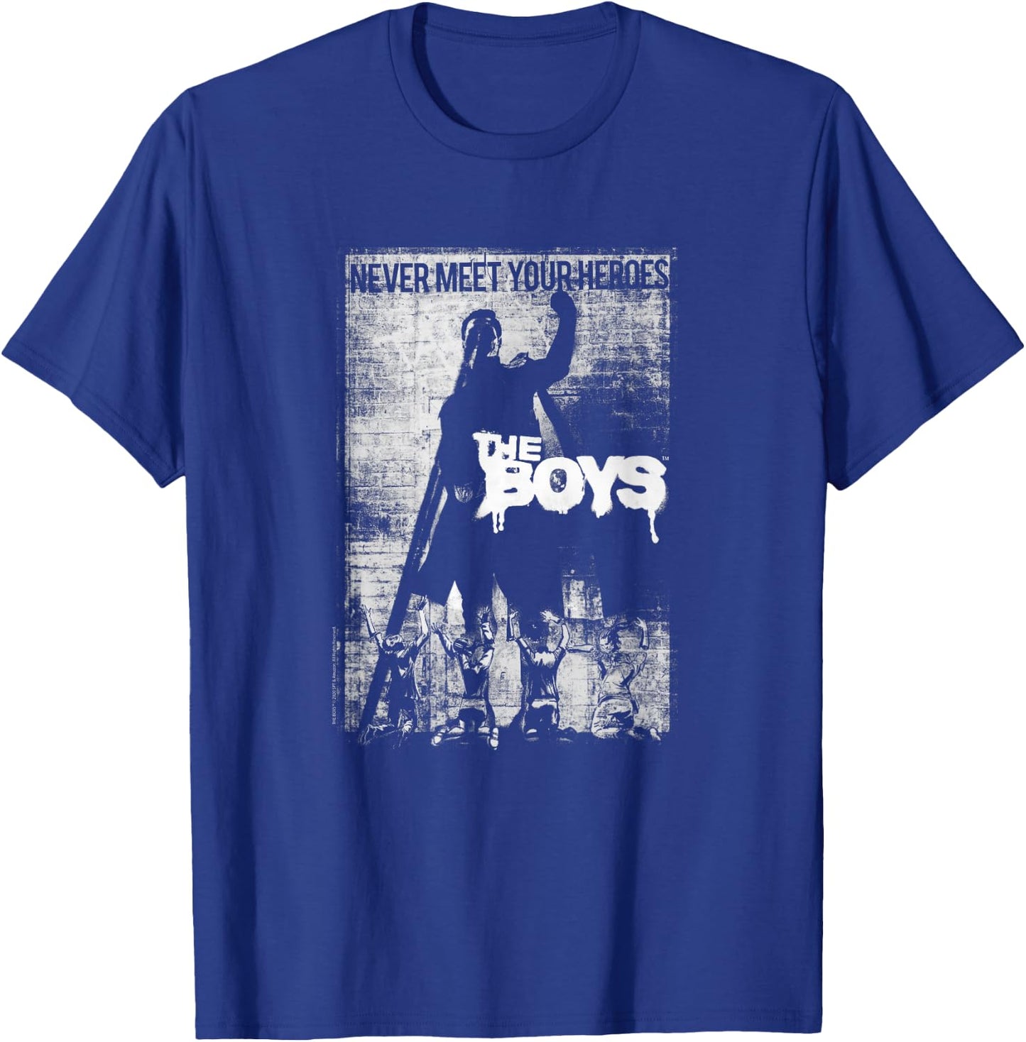 The Boys Never Meet Your Heroes Poster T-Shirt - T-Shirt | Royal