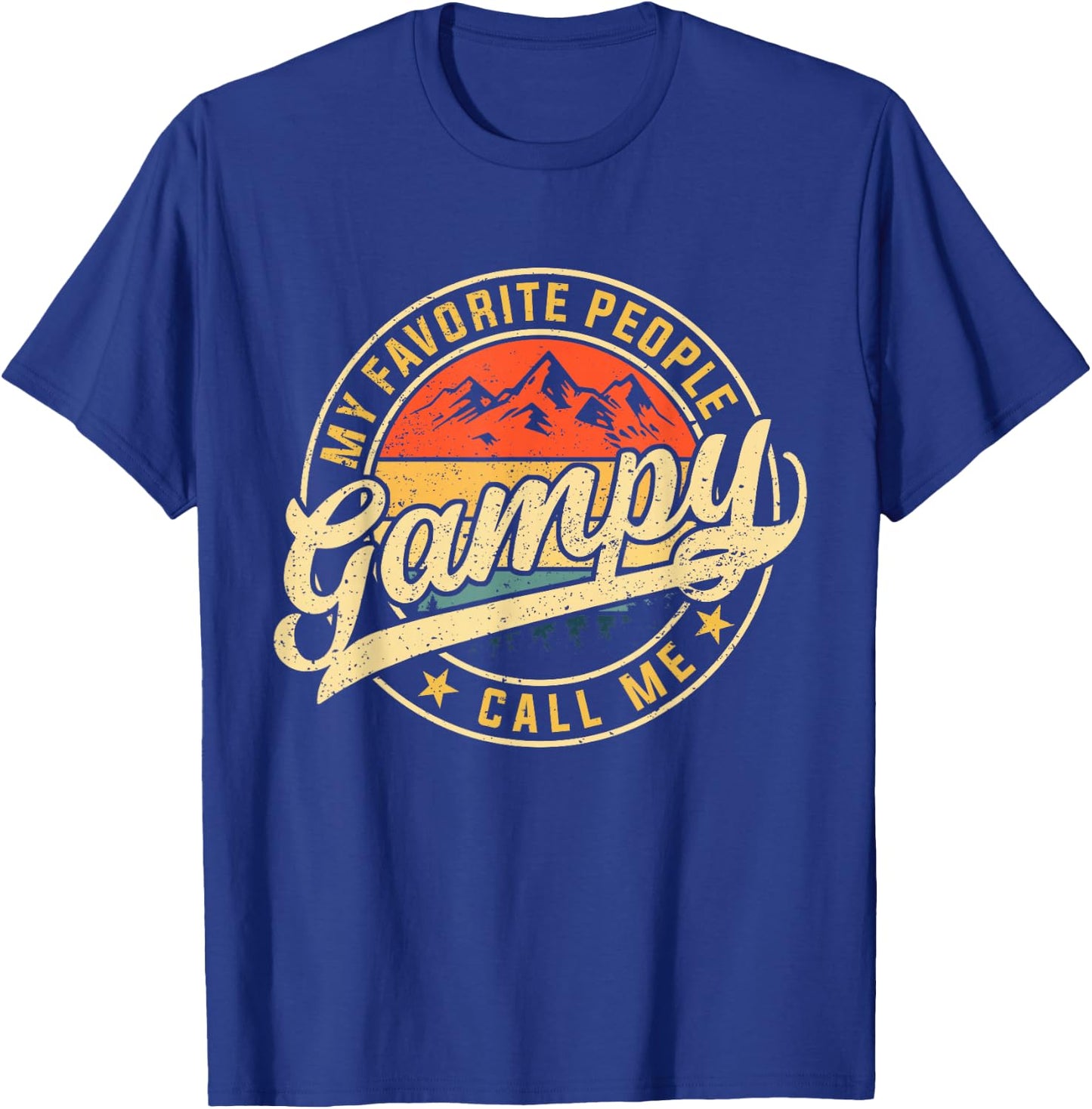 My Favorite People Call Me Gampy Funny Father's Day T-Shirt - T-Shirt | Royal