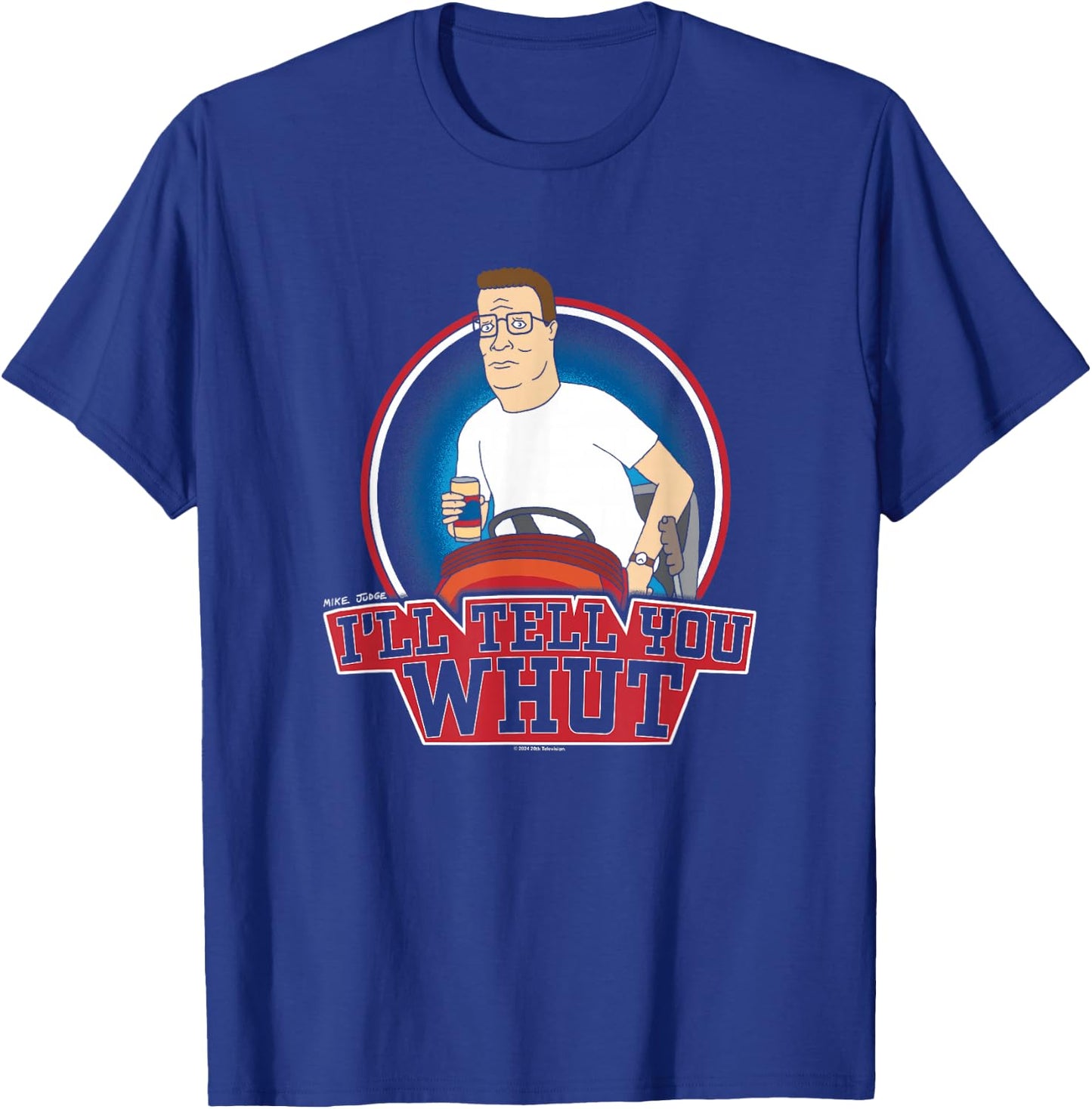 King of The Hill Hank Hill Mowing I'll Tell You What T-Shirt - T-Shirt | Royal
