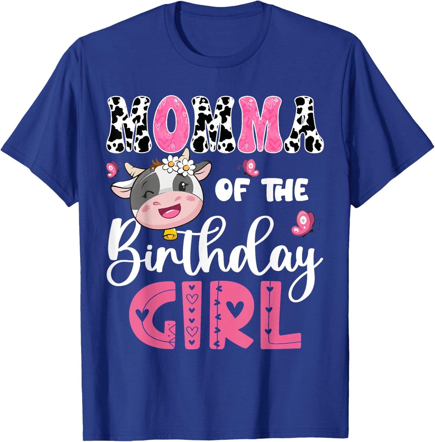 Momma Of The Birthday Girl Farm Cow 1St Birthday Party T-Shirt - T-Shirt | Royal