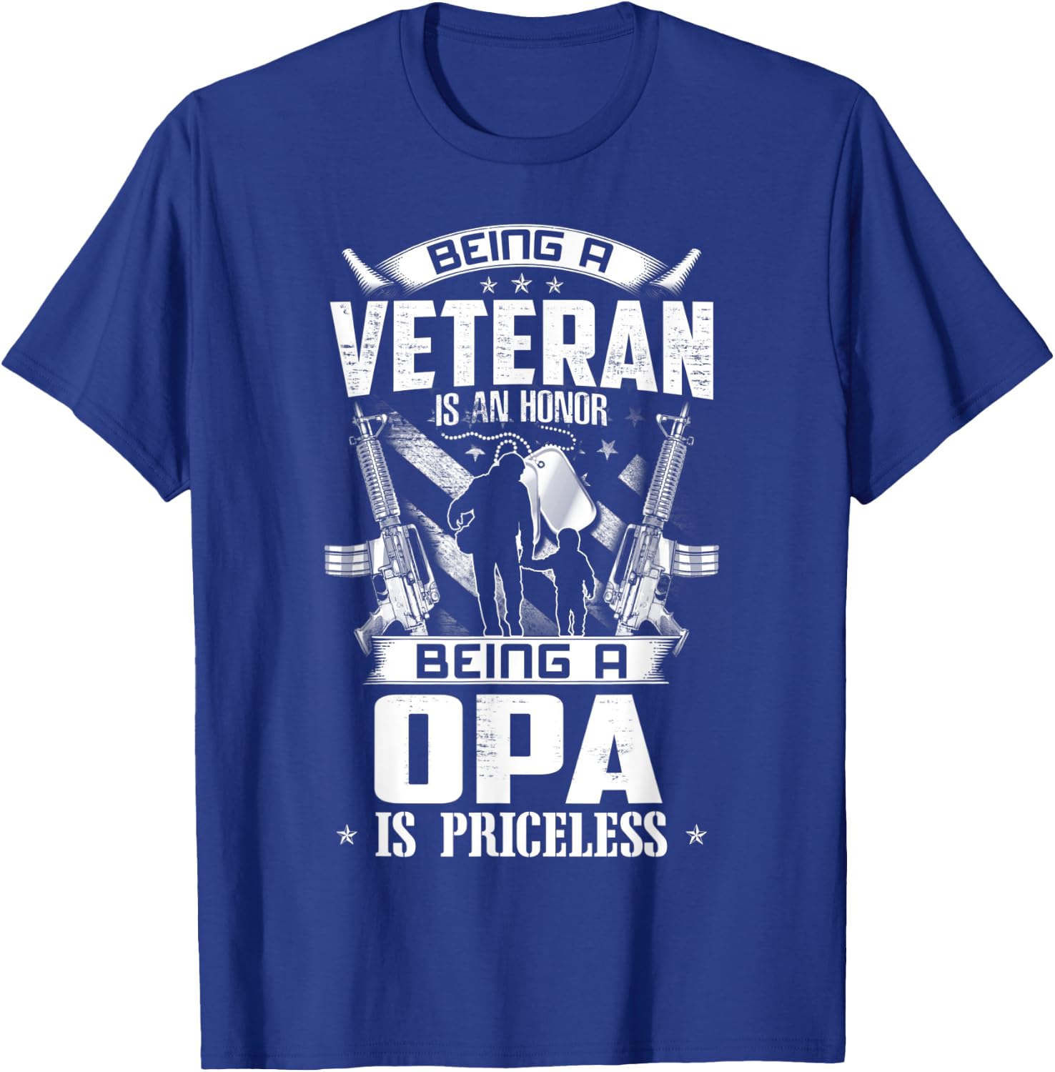 Being A Veteran Is An Honor A Opa Is Priceless Grandpa T-Shirt - T-Shirt | Royal