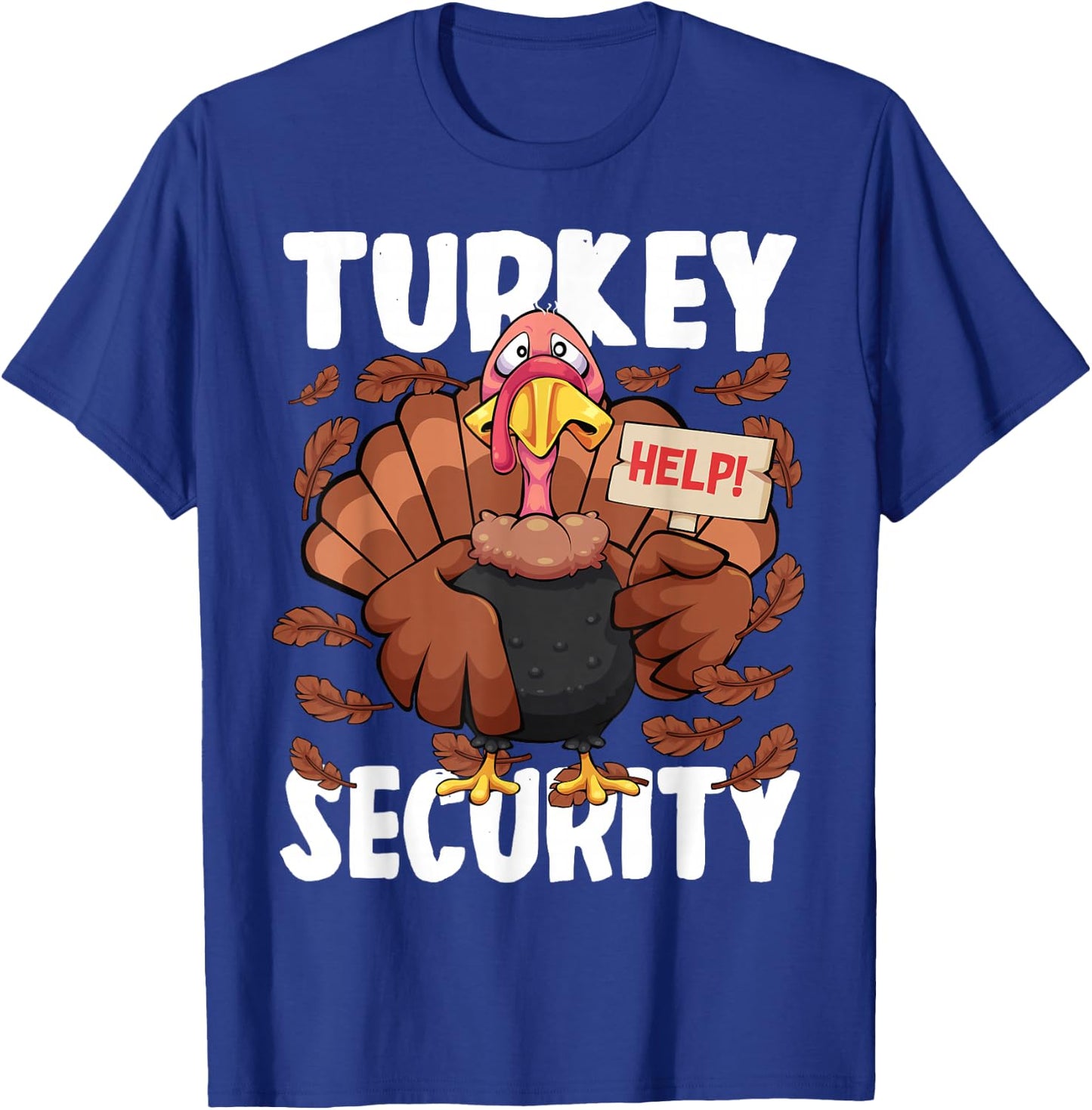 Thanksgiving Turkey Security Funny Turkey Help Men Boys Kids T-Shirt - T-Shirt | Royal