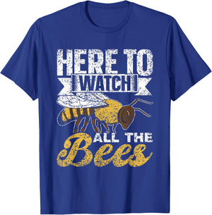 Here To Watch All The Bees Honeybee Bee Beekeeper T-Shirt - T-Shirt | Royal