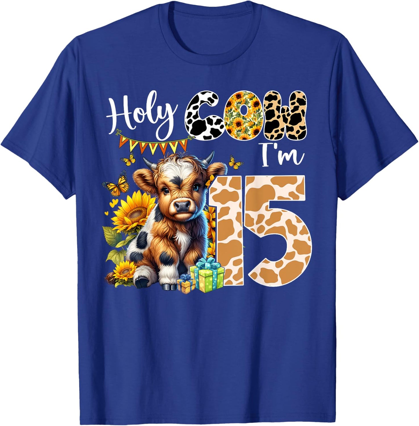 Holy Cow I’m 15 Years Old Dairy Cow Sunflowers 15th Birthday T-Shirt - T-Shirt | Royal