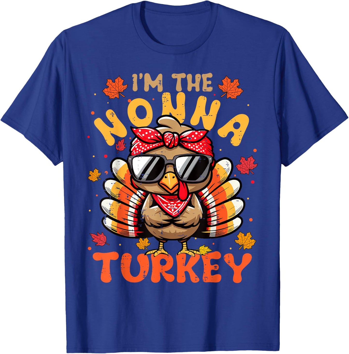 I'm the Nonna Turkey Matching 2024 Family Thanksgiving T-Shirt - T-Shirt | Royal