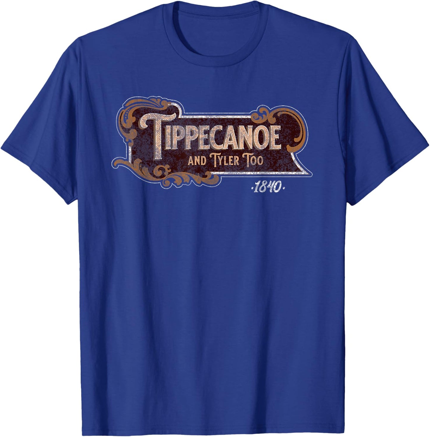 Tippecanoe And Tyler Too American History Harrison T-Shirt - T-Shirt | Royal