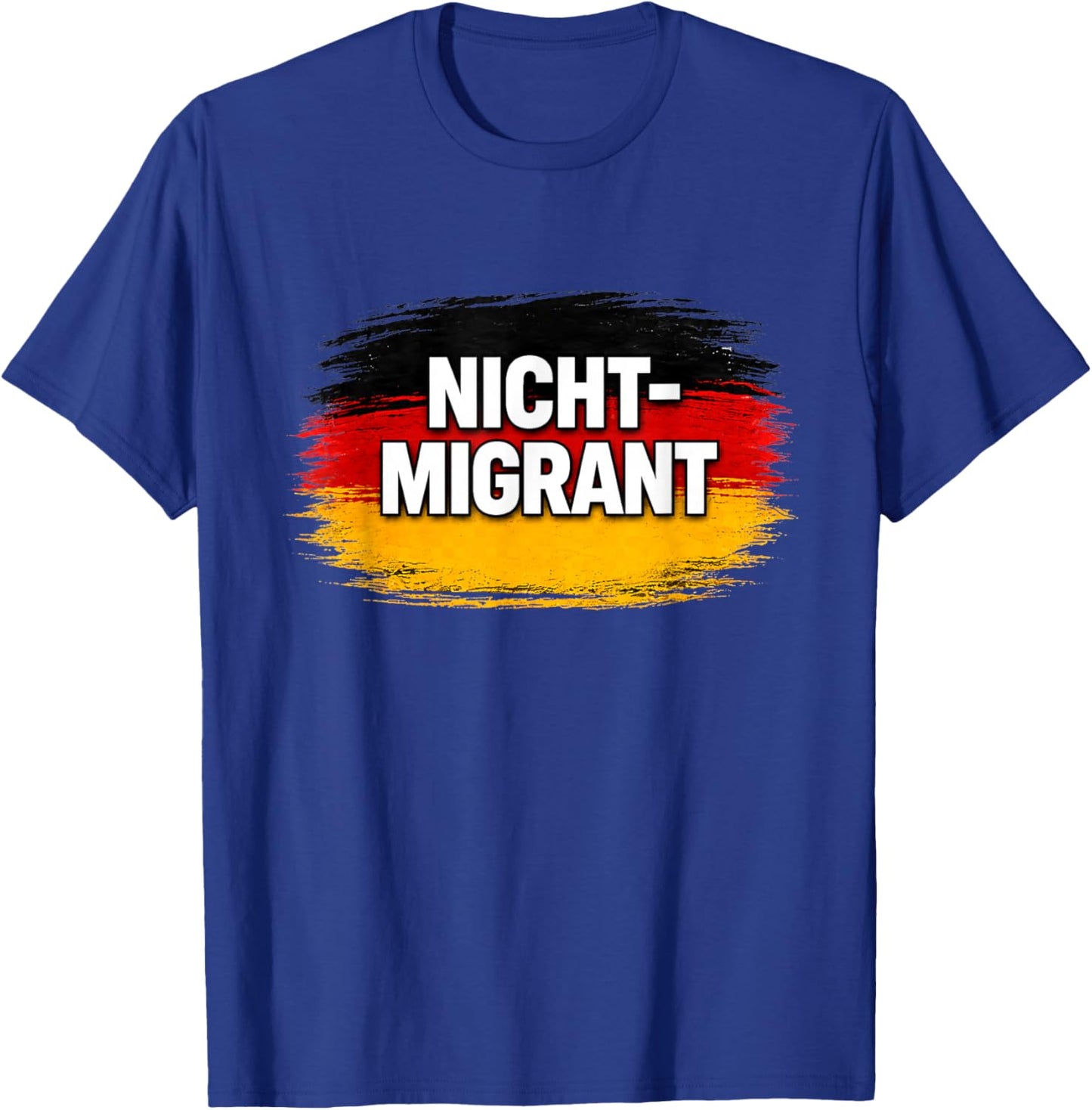 Nicht Migrant Deutschland Flagge T-Shirt - T-Shirt | Royal