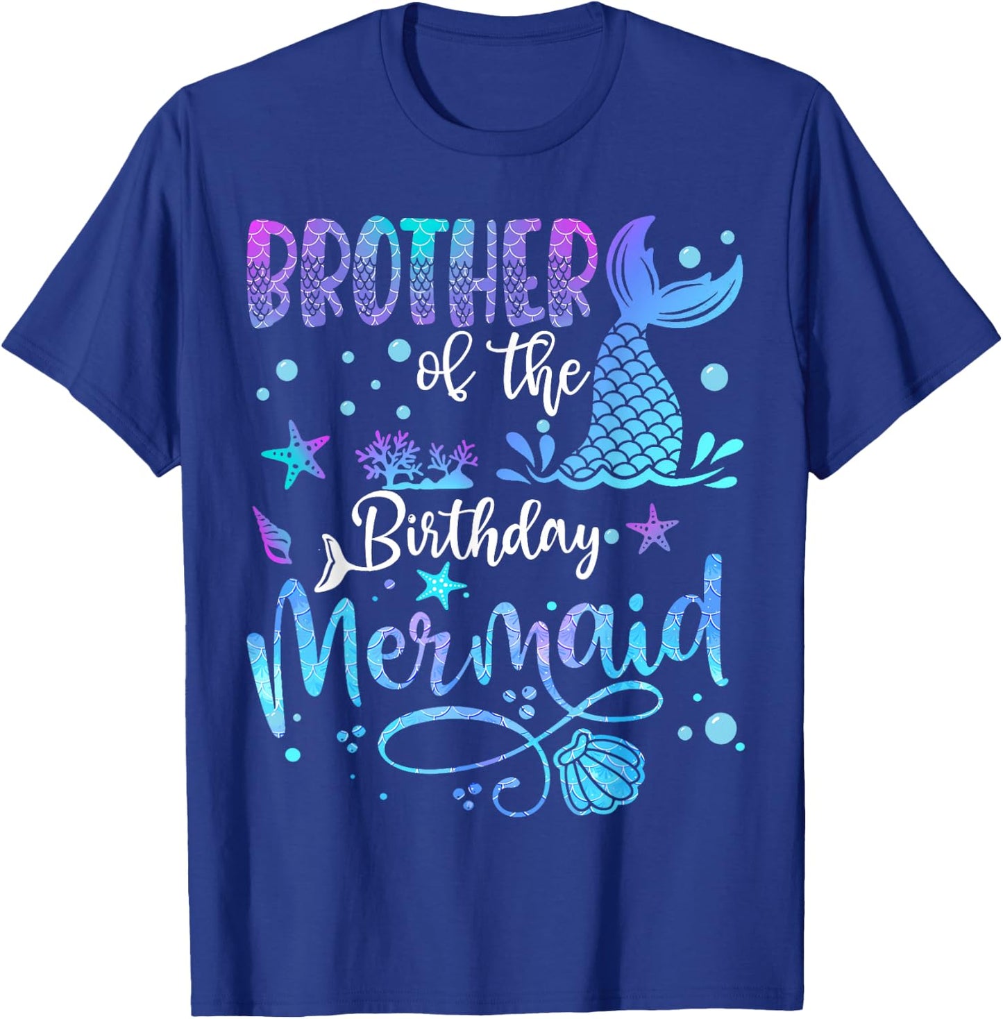 Brother Of The Birthday Mermaid Bday Party Mermaid T-Shirt - T-Shirt | Royal