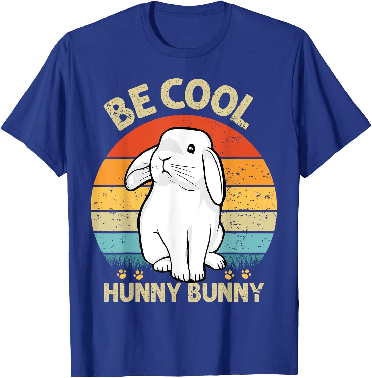 Be Cool Hunny Bunny Funny Rabbit Lover Girls Women Kids T-Shirt - T-Shirt | Royal