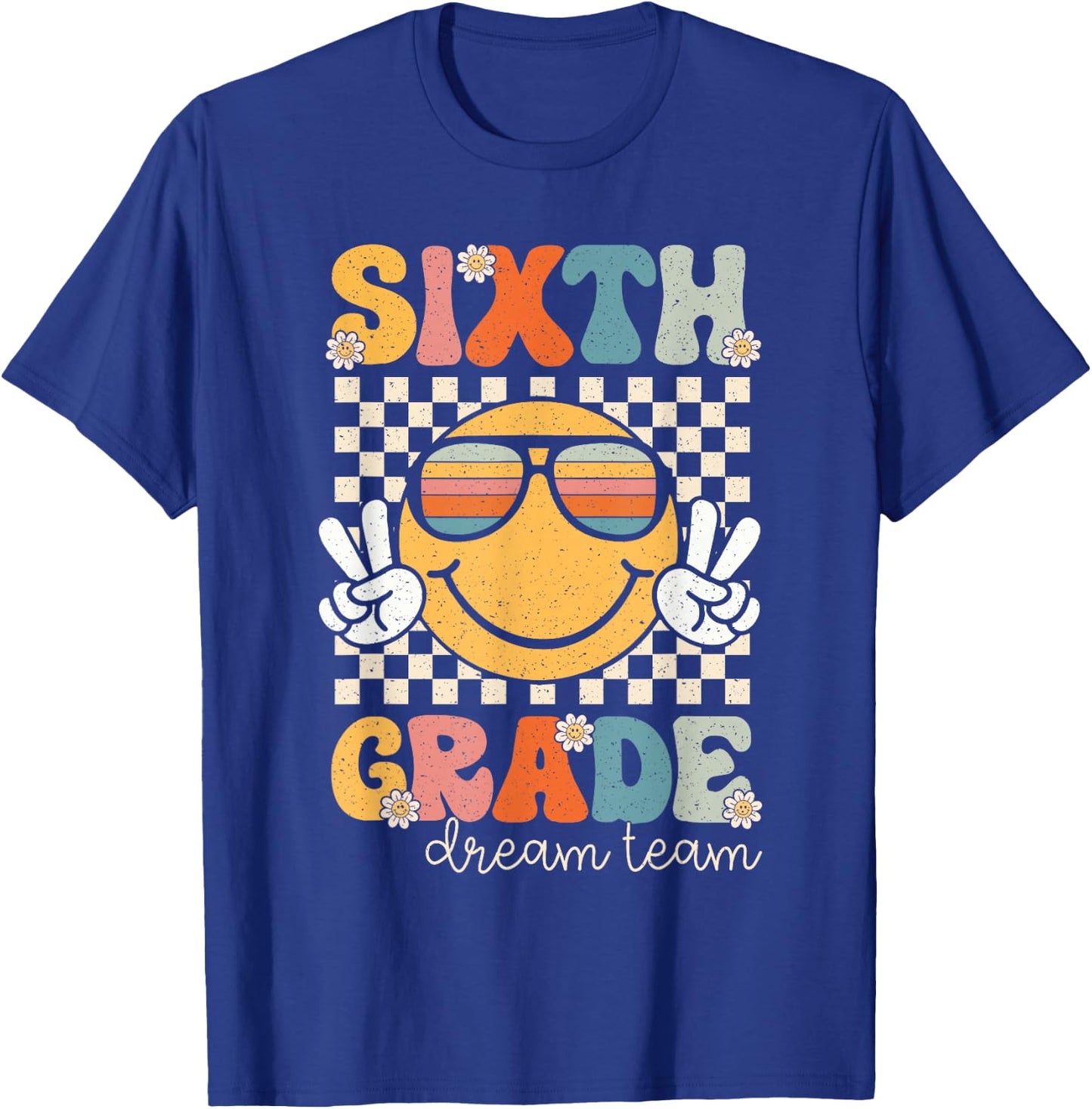 Sixth Grade Dream Team Smile Retro Back To School 6th Grade T-Shirt - T-Shirt | Royal