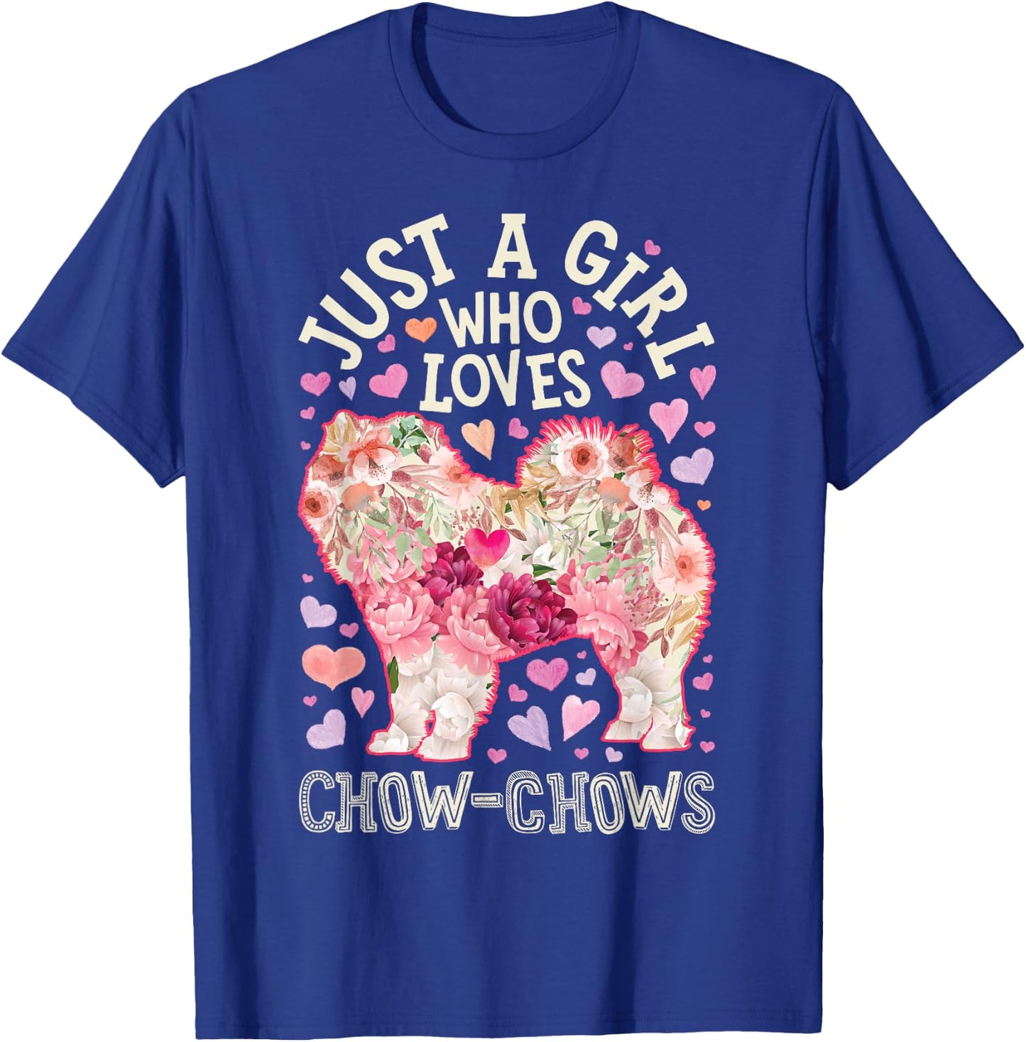 Chow Chow Just A Girl Who Loves Dog Flower Women Floral T-Shirt - T-Shirt | Royal
