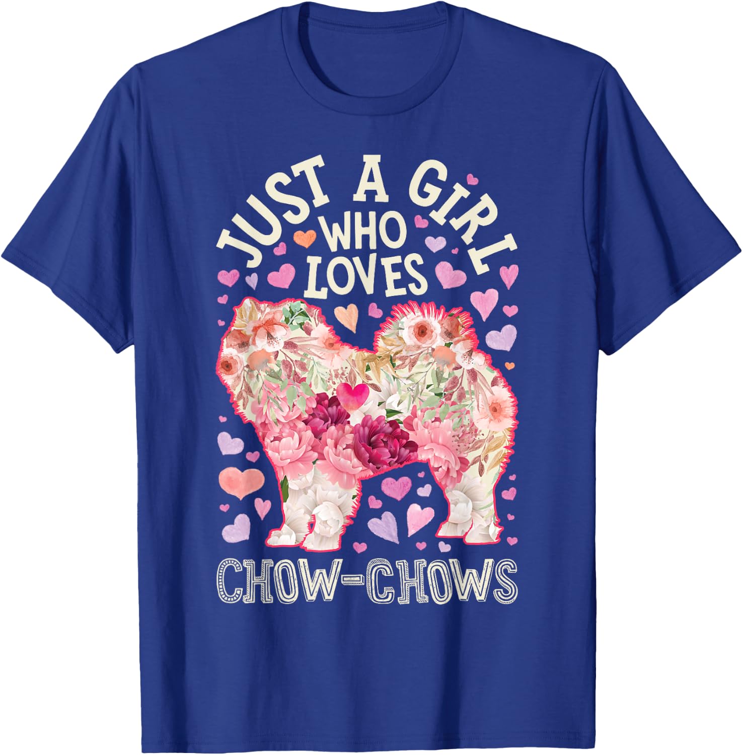 Chow Chow Just A Girl Who Loves Dog Flower Women Floral T-Shirt - T-Shirt | Royal