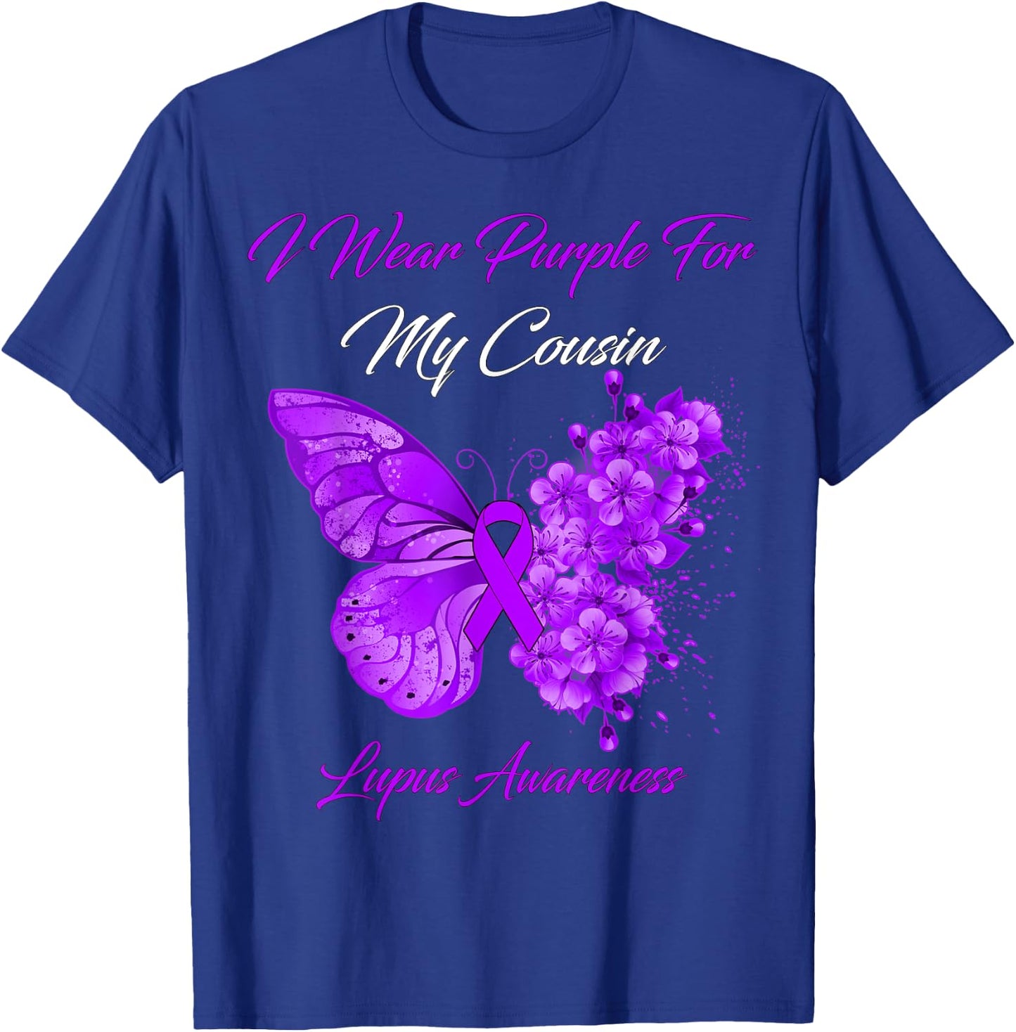Butterfly I Wear Purple For My Cousin Lupus Awareness T-Shirt - T-Shirt | Royal