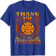 Thank You Firefighters Family Firefighting Appreciation Fire T-Shirt - T-Shirt | Royal