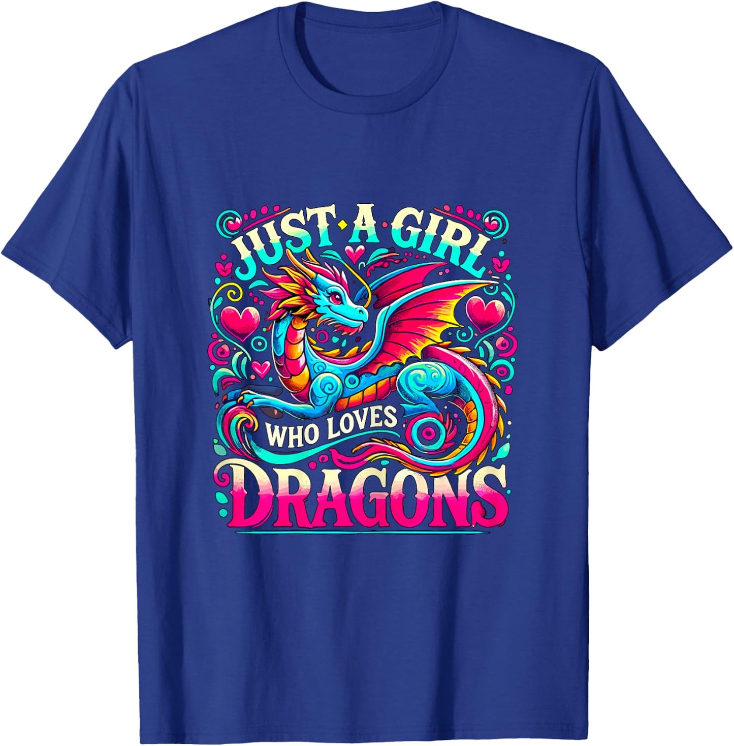 Just a Girl who loves Dragons T-Shirt - T-Shirt | Royal