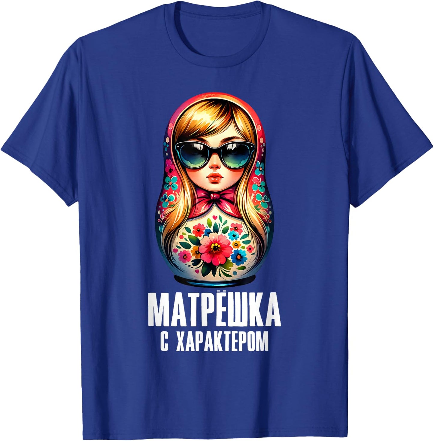 Russian Girl! Matryoshka Russian for Russians Matryoshka T-Shirt - T-Shirt | Royal