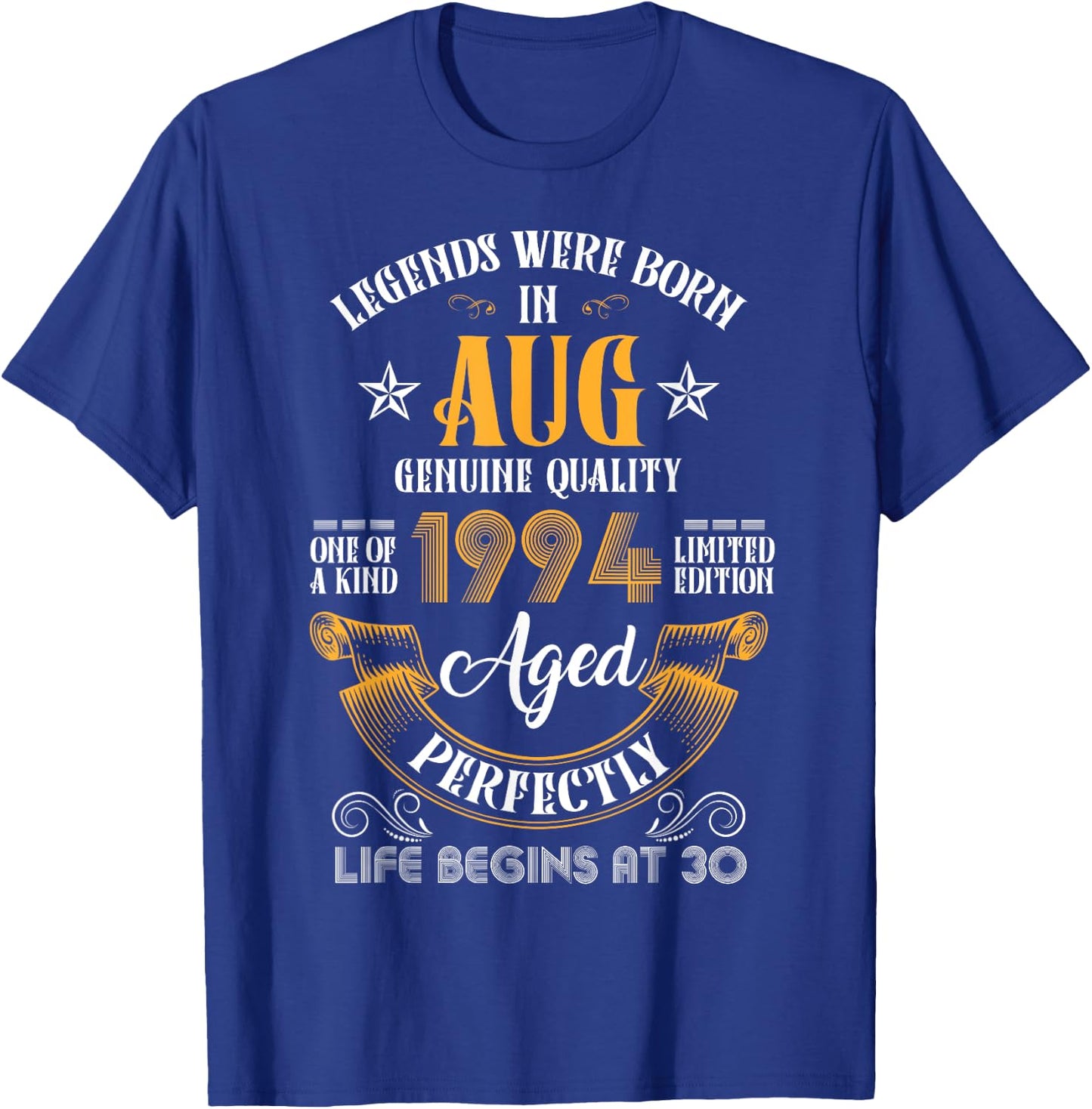 Vintage Aug 1994 Birthday Life Begins At 30 Funny Legends T-Shirt - T-Shirt | Royal
