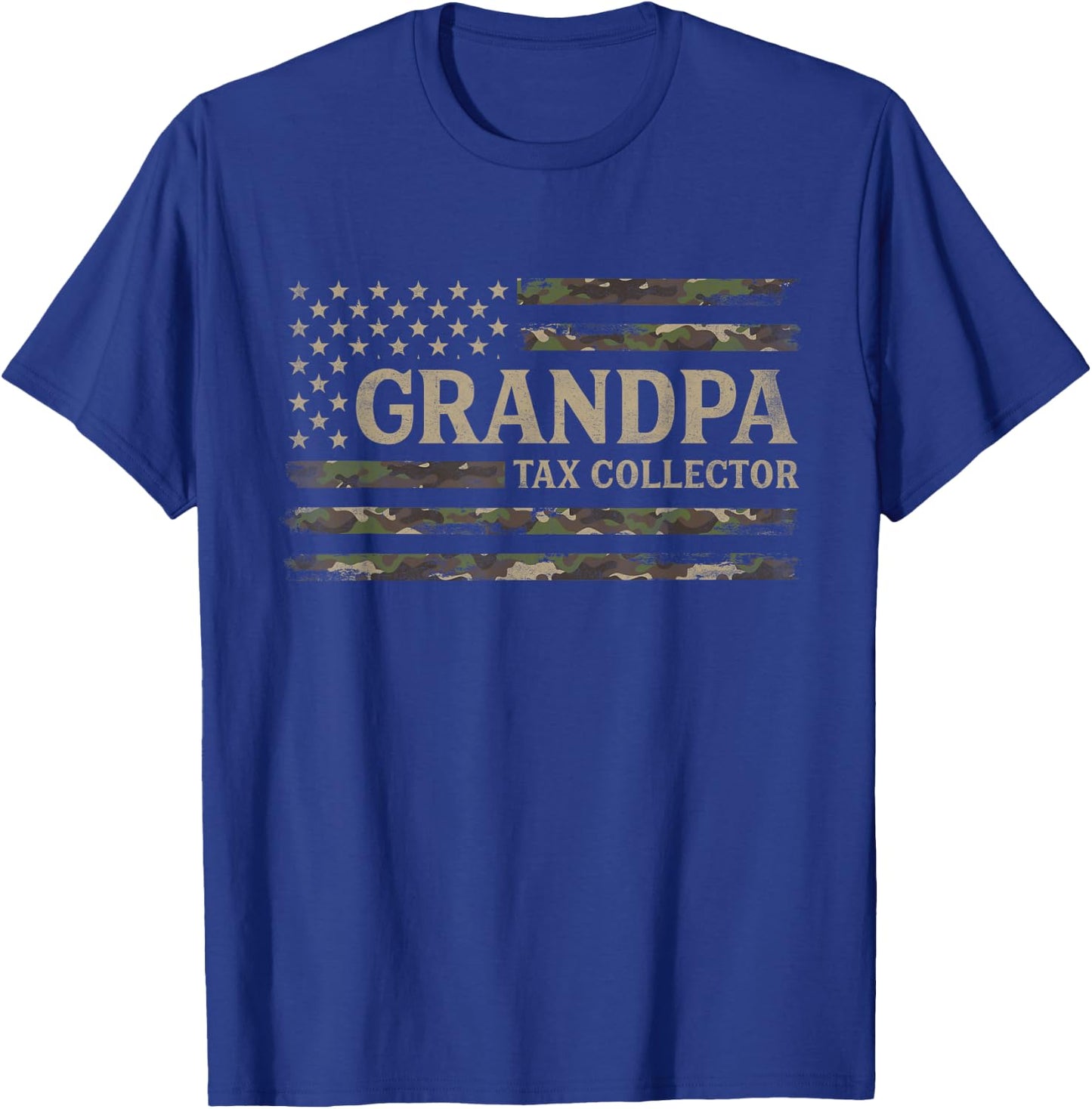 Grandpa Tax Collector Camo USA Flag Father's Day Camourflage T-Shirt - T-Shirt | Royal
