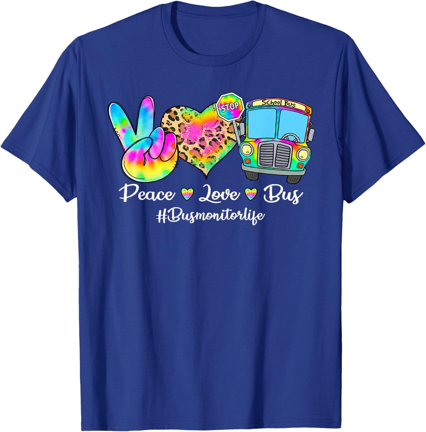 Peace Love Bus Tie Dye Leopard Bus Monitor Life Gifts T-Shirt - T-Shirt | Royal