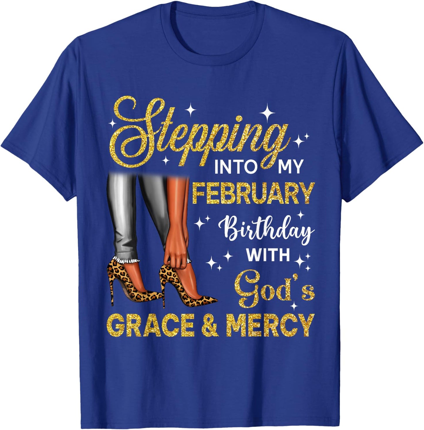 Stepping Into February Birthday High Heel Afro Black Woman T-Shirt - T-Shirt | Royal