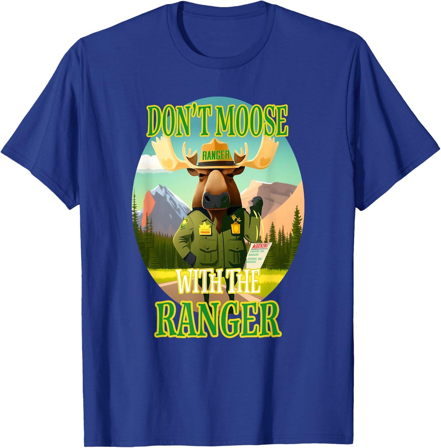 Manic Merchant Moose 'Don't Moose with the Ranger' -Adults Black Cotton/Polyester Classic Fit Short Sleeve T-Shirt - T-Shirt | Royal