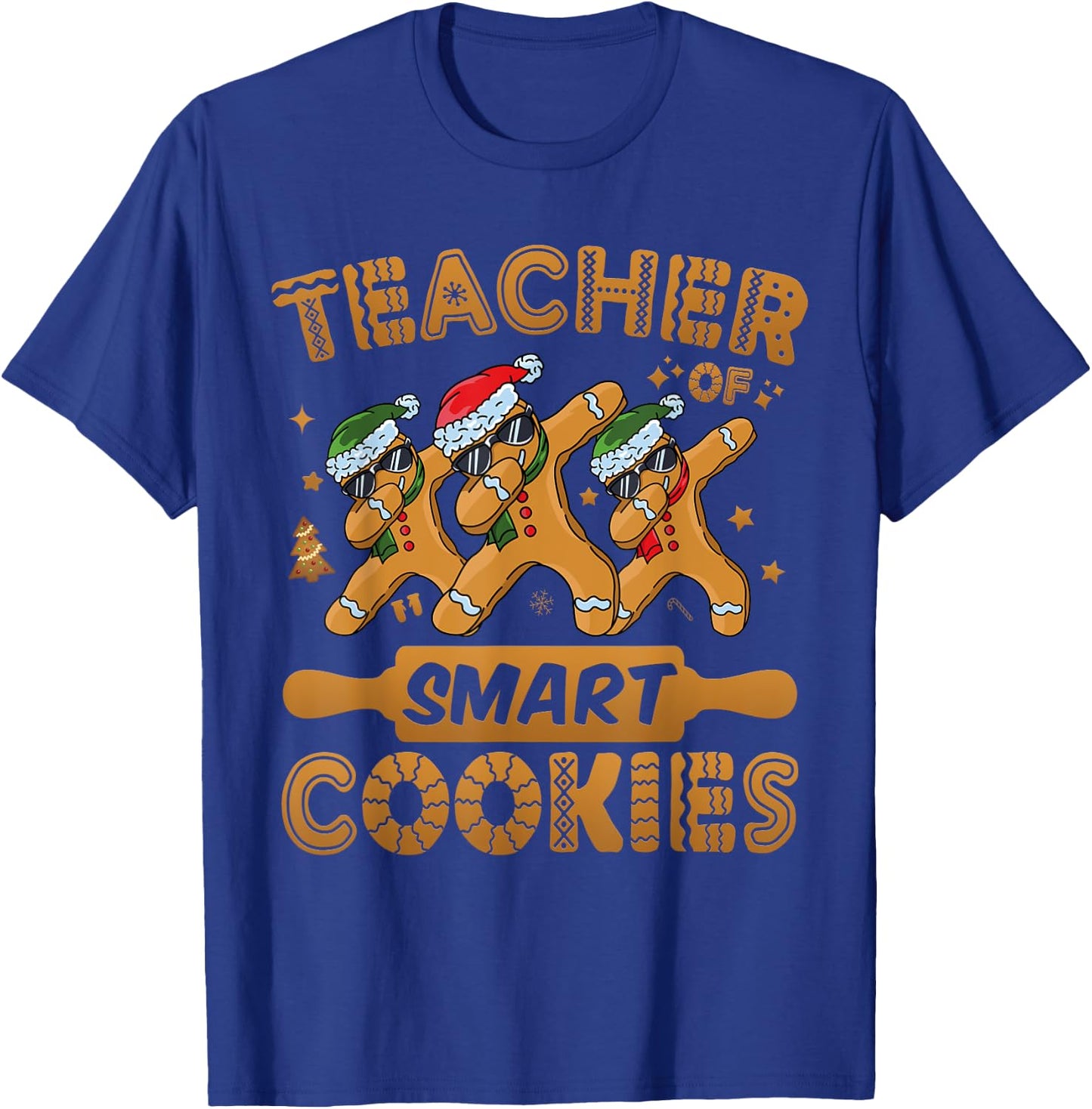 Teacher Of Smart Cookies - Gingerbread Christmas Teacher T-Shirt - T-Shirt | Royal