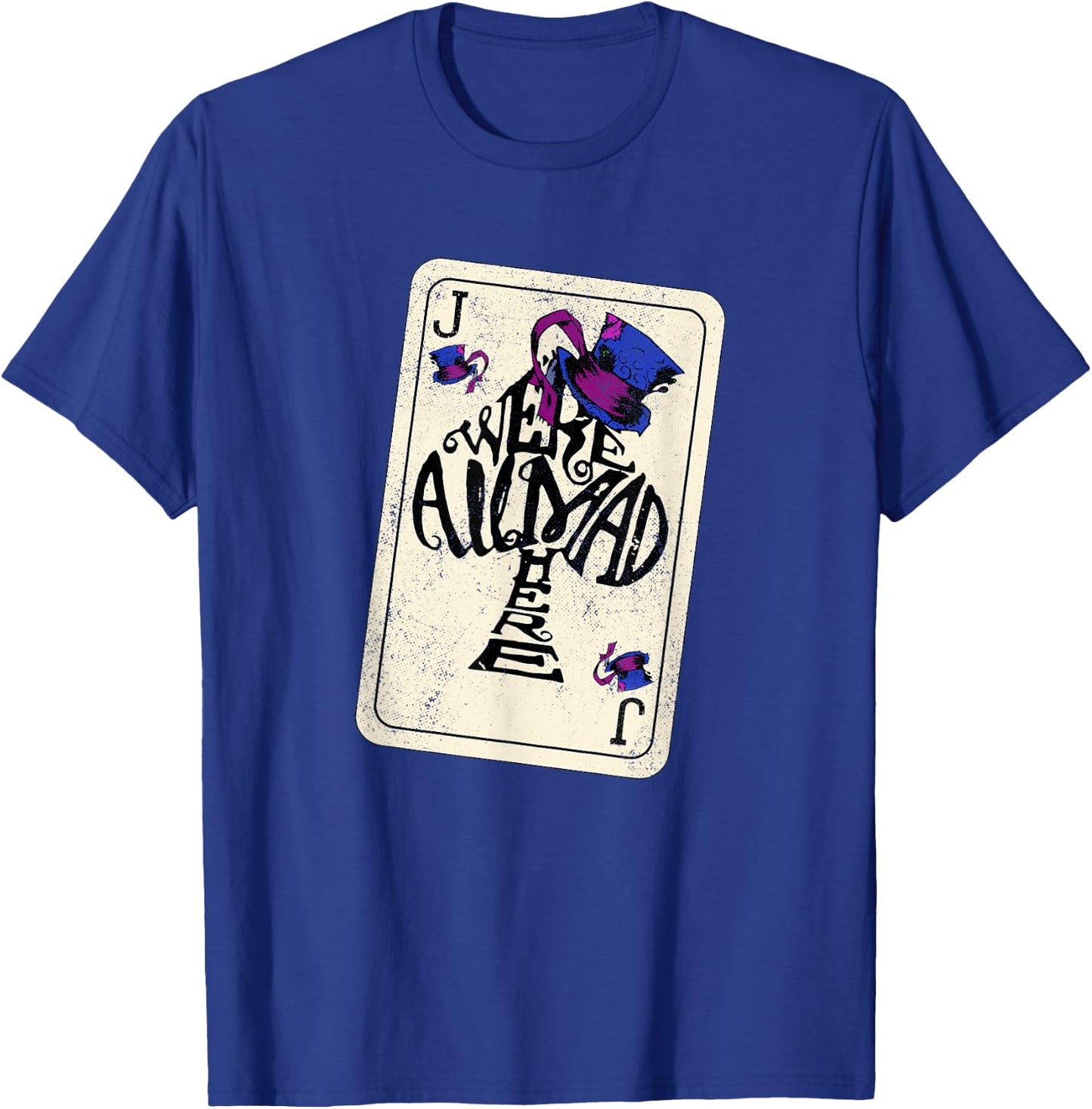 Jack of Spades - We're All Mad Here - Distressed T-Shirt - T-Shirt | Royal