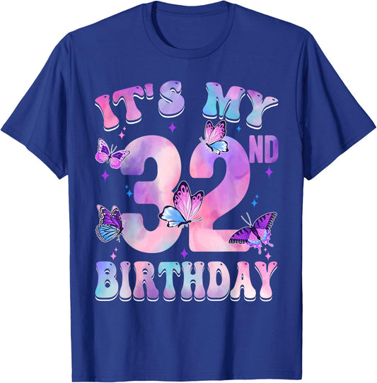It's My 32nd Birthday Butterfly Theme 32 Year Old Party Girl T-Shirt - T-Shirt | Royal