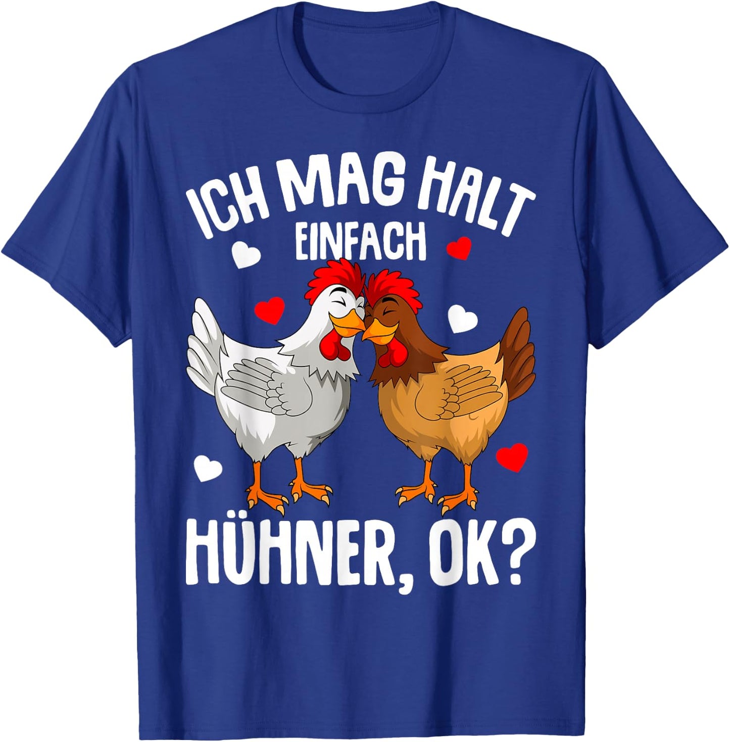 Ich mag halt Hühner Damen Mädchen Kinder Huhn T-Shirt - T-Shirt | Royal