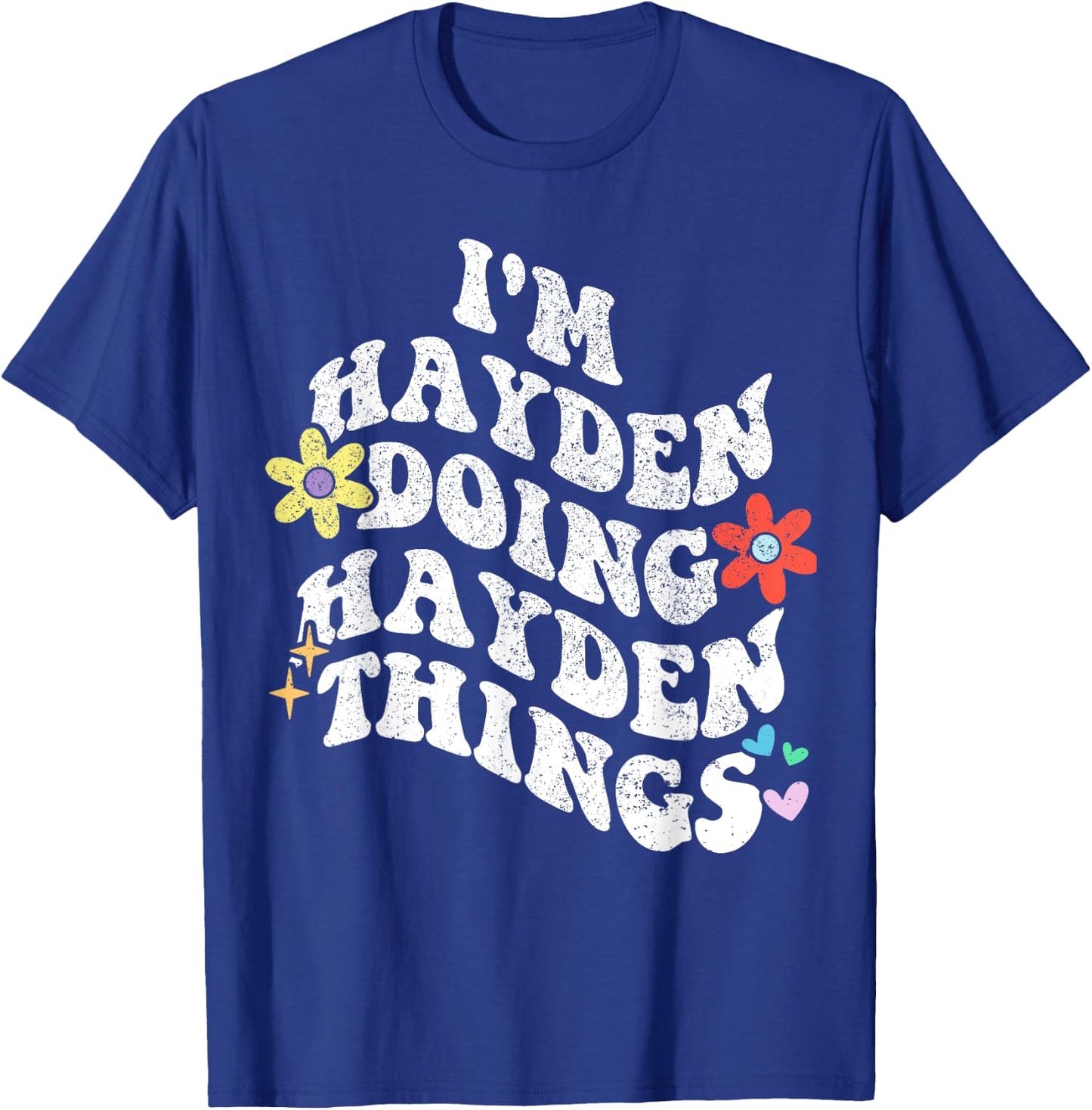 Personalized Name Mothers Day outfit Retro Groovy Im HAYDEN Doing HAYDEN Things Funny Mother's T-Shirt - T-Shirt | Royal