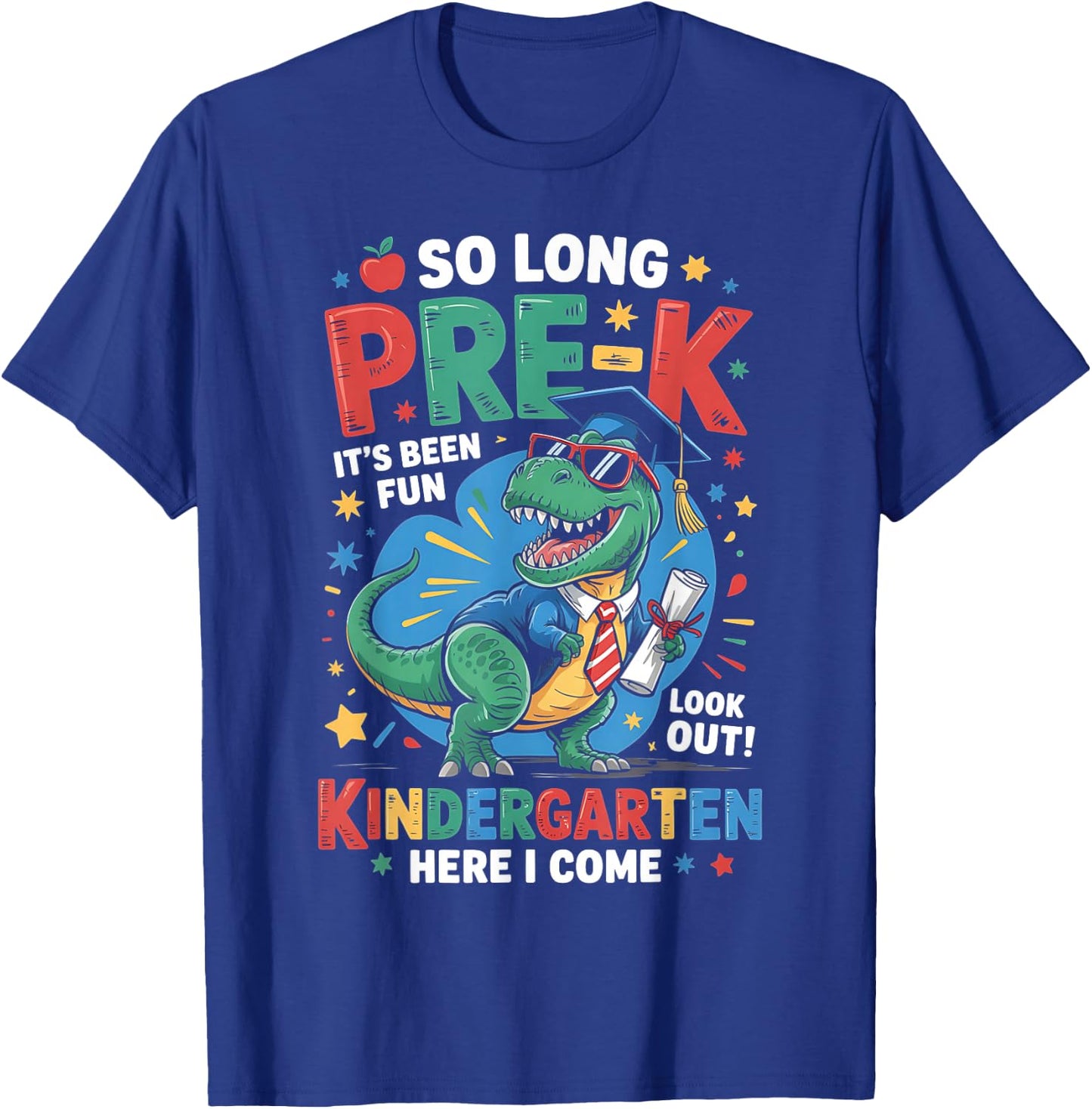 So Long Pre-K Kindergarten Here I Come Dinosaur Graduation T-Shirt - T-Shirt | Royal