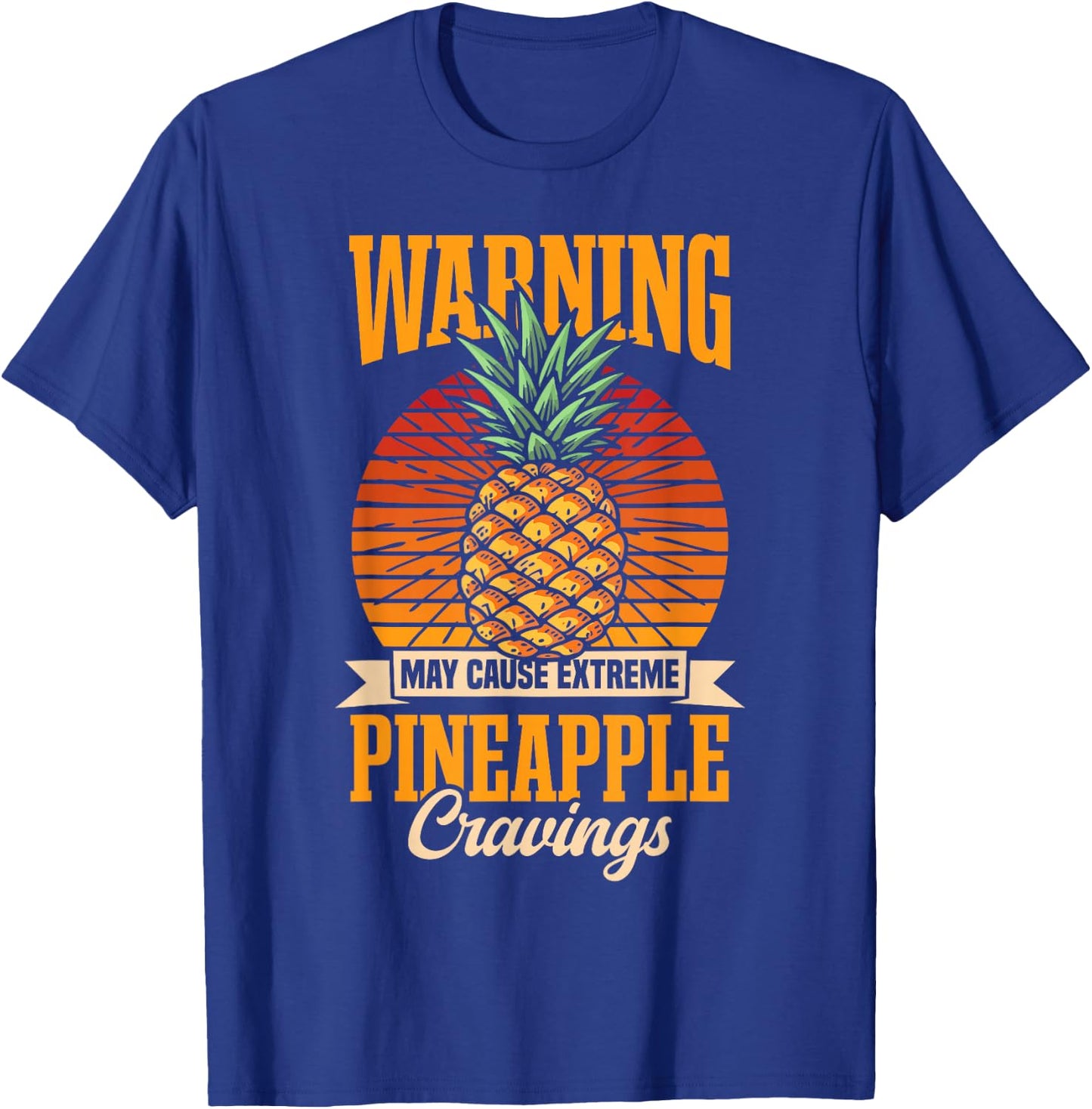 Funny Pineapple May Cause Pineapple Cravings T-Shirt - T-Shirt | Royal