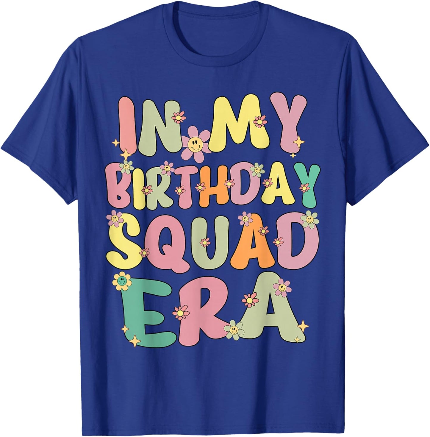 In My Birthday Squad Era Retro Groovy Birthday Squad Party T-Shirt - T-Shirt | Royal
