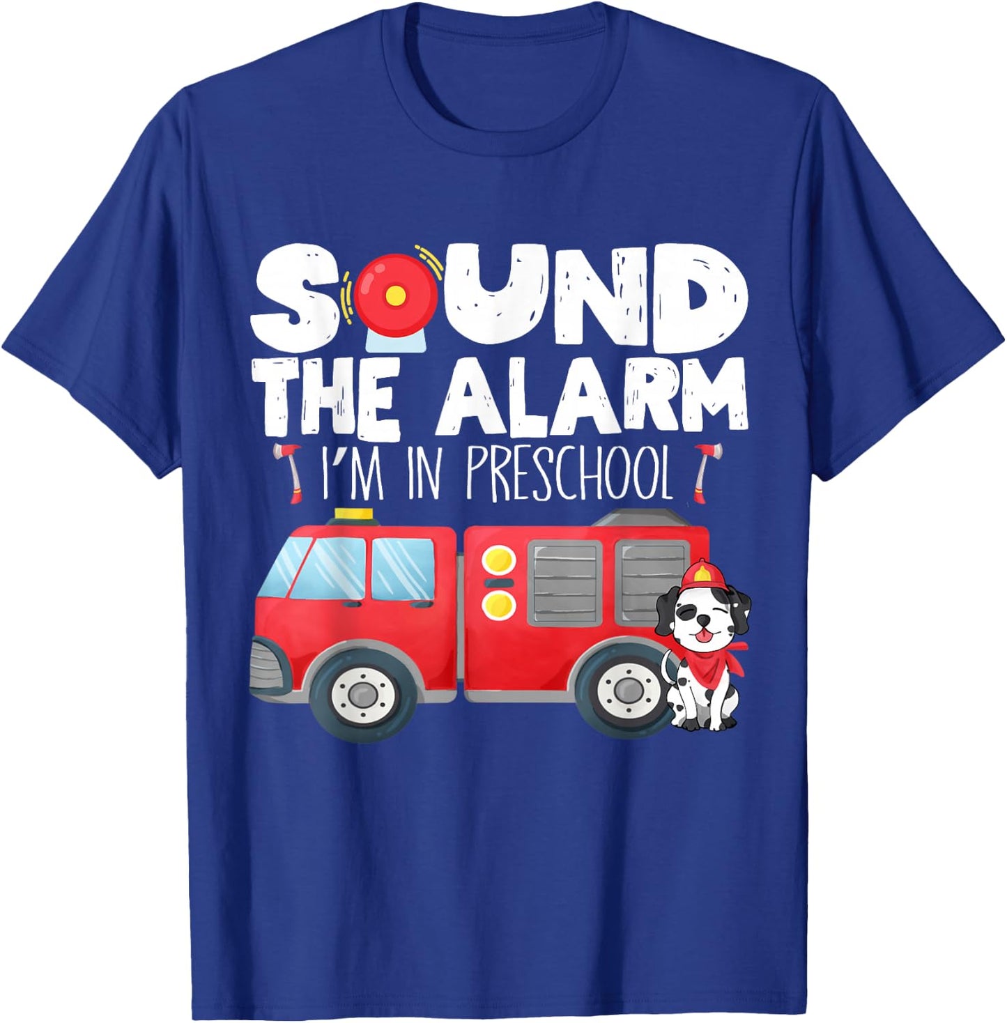 I'm Ready for Preschool First Day of Preschool Firefighter T-Shirt - T-Shirt | Royal