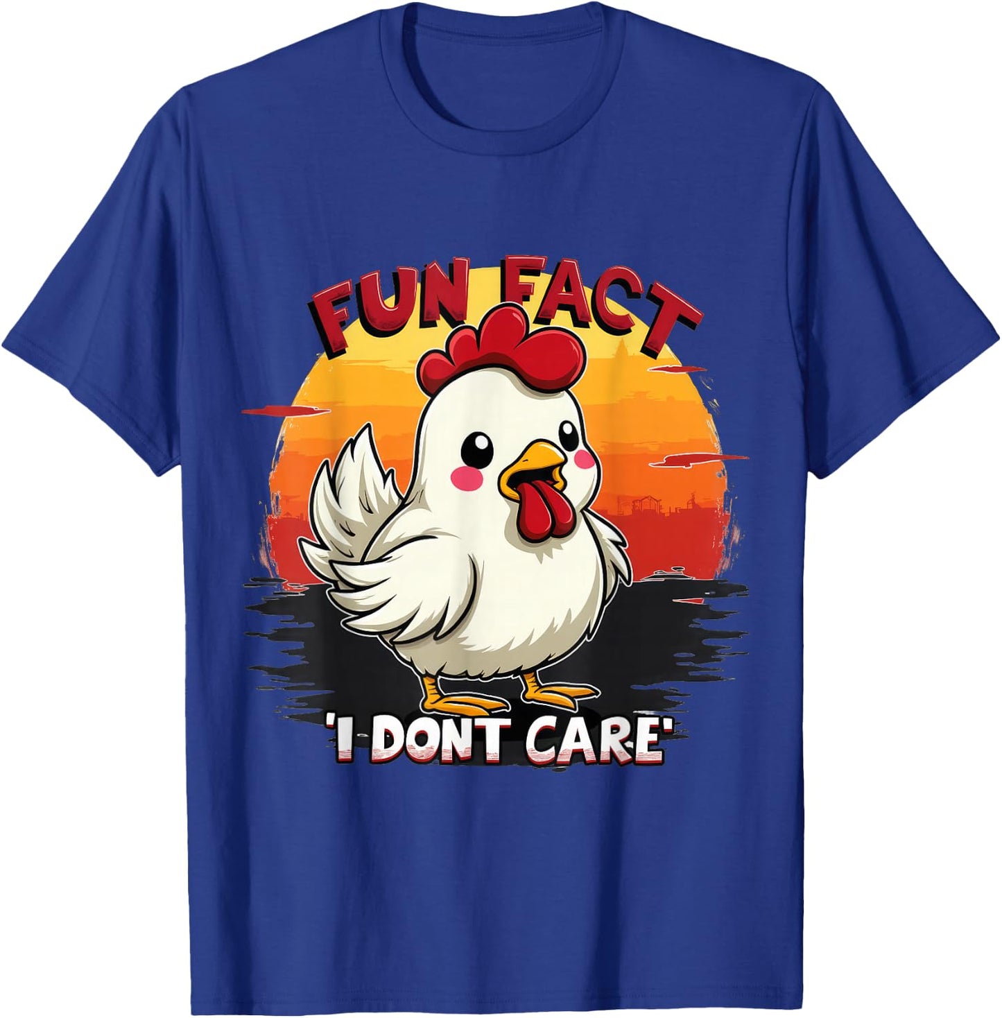 Funny Chicken Fun Fact I Dont Care Meme Humor T-Shirt - T-Shirt | Royal