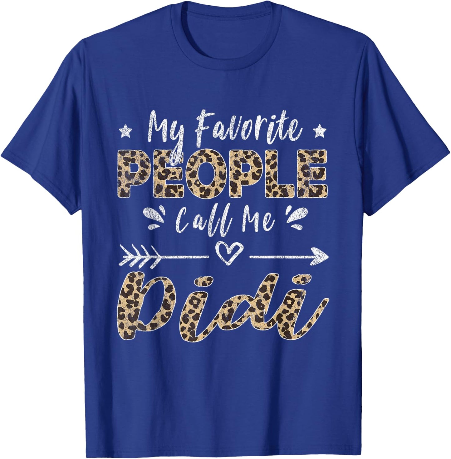 My Favorite People Call Me Didi Leopard T-Shirt - T-Shirt | Royal