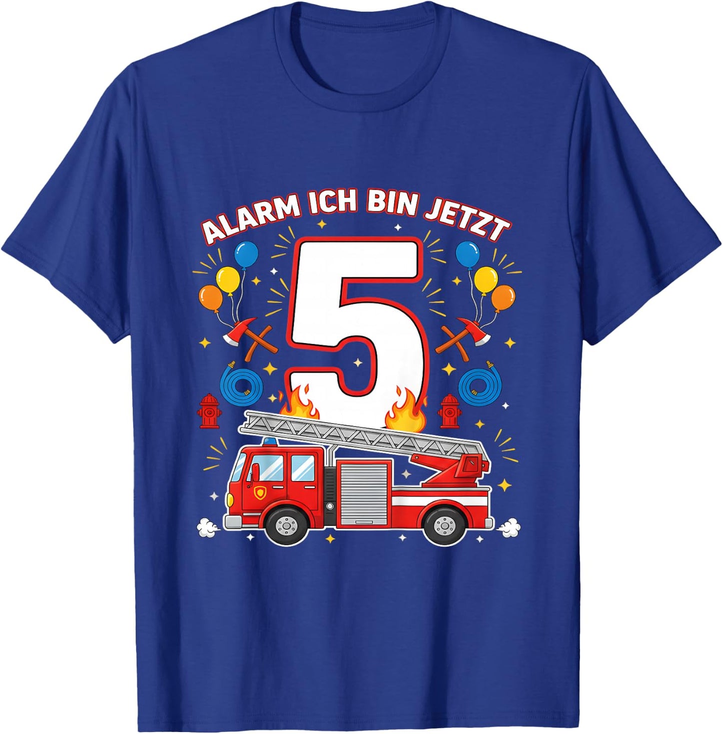 Alarm Ich Bin Jetzt 5 Feuerwehr Auto Kinder Geburtstag T-Shirt - T-Shirt | Royal