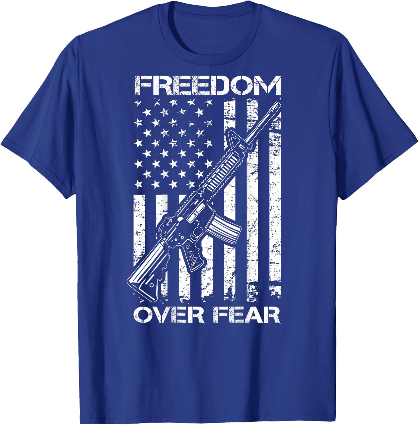 Freedom Over Fear - Pro Gun USA Flag 2nd Amendment (ON BACK) T-Shirt - T-Shirt | Royal