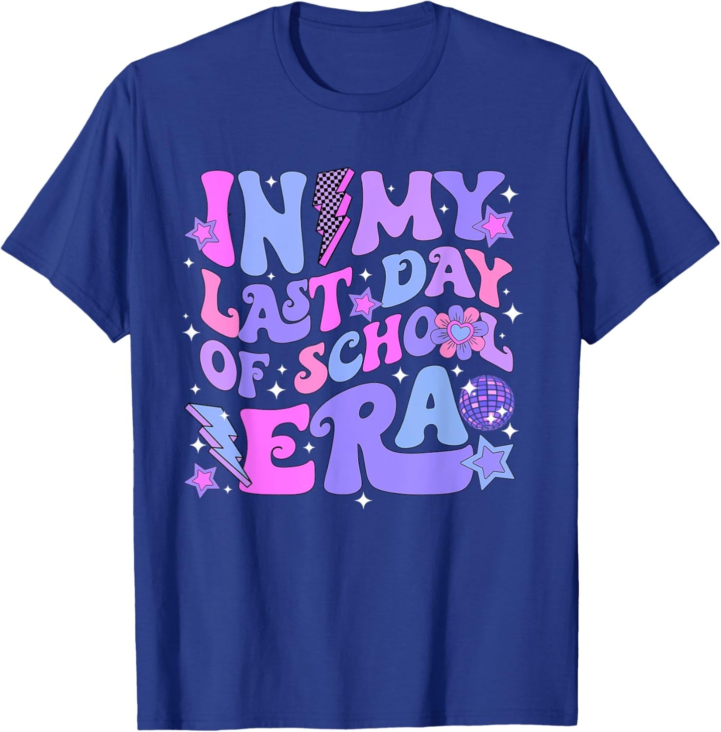 Retro Groovy End Of School In My Last Day Of School Era Men Women Girls Kids T-Shirt - T-Shirt | Royal