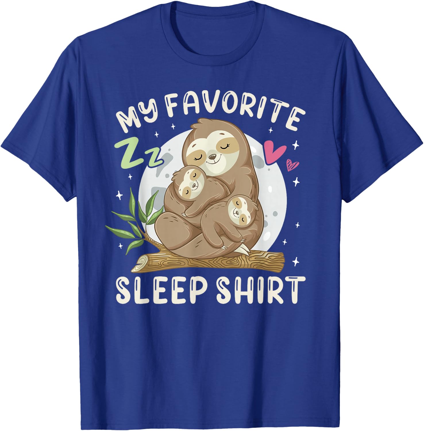 My Favorite Sleep Shirt, Sleeping Sloth with 2 Babies T-Shirt - T-Shirt | Royal