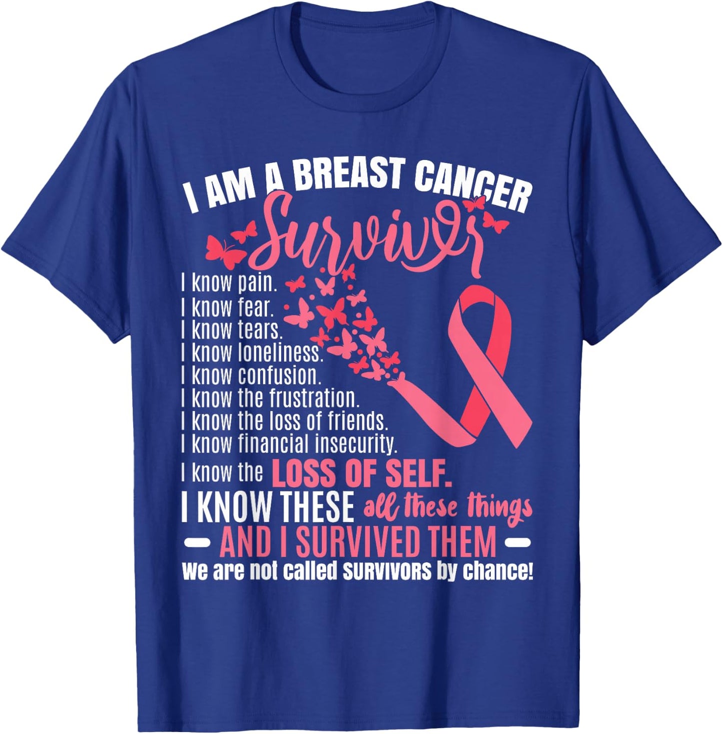 I Am A Breast Cancer Survivor T-Shirt - T-Shirt | Royal